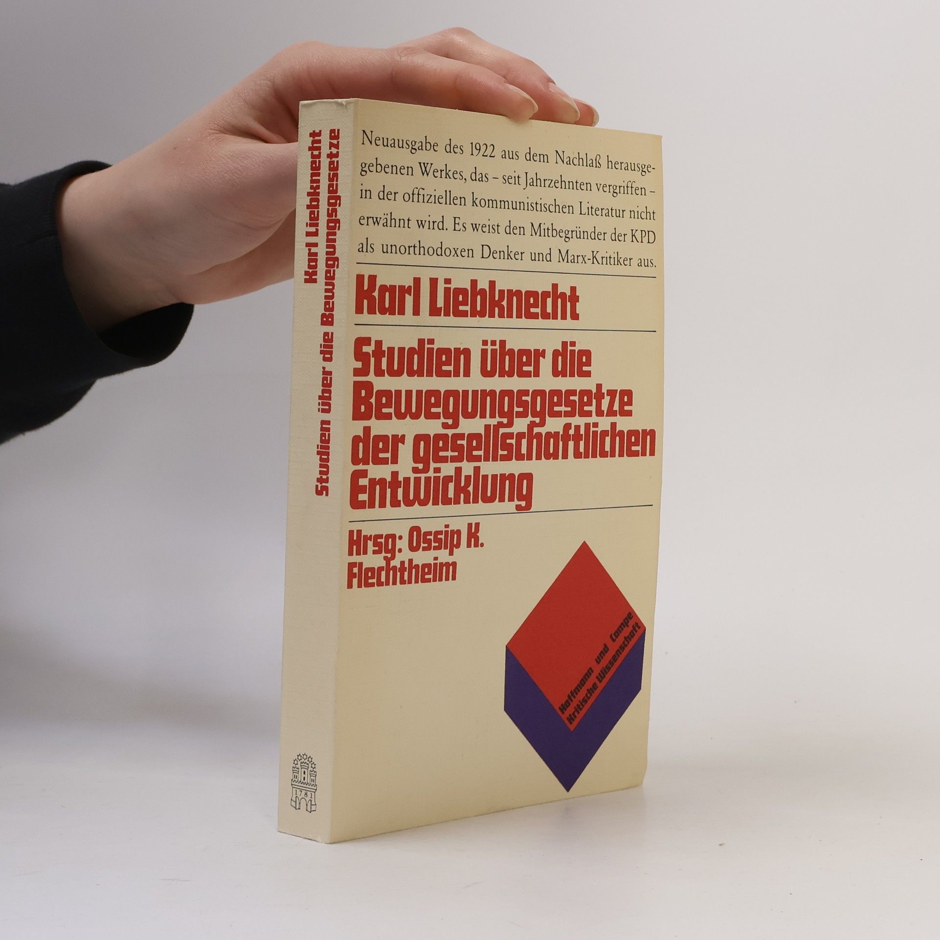 Karl Liebknecht Kritische Wissenschaft: Studien über die Bewegungsgesetze der gesellschaftlichen Entwicklung