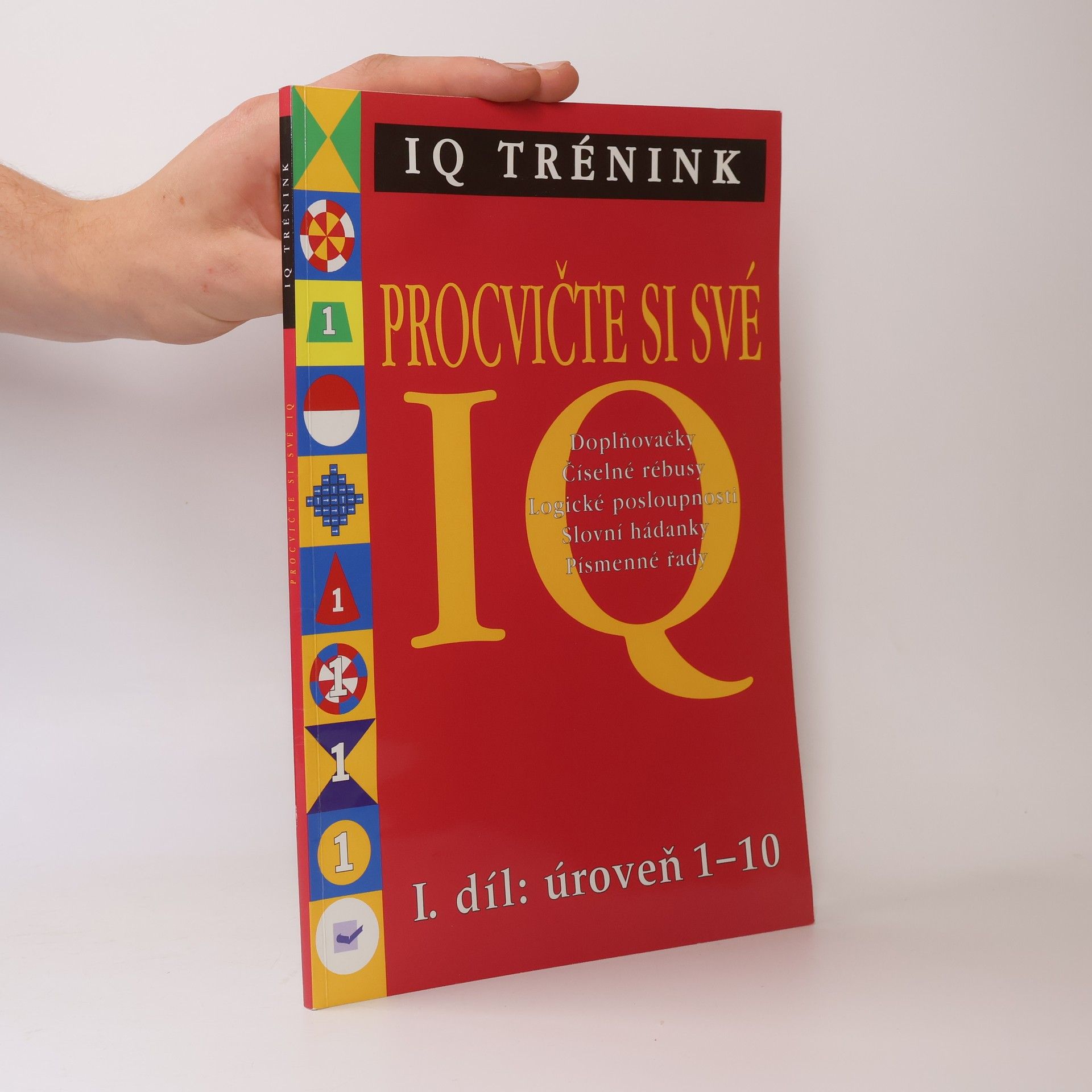 Jana Kudrnová Procvičte si své IQ. 1. díl, Úroveň 1 - 10
