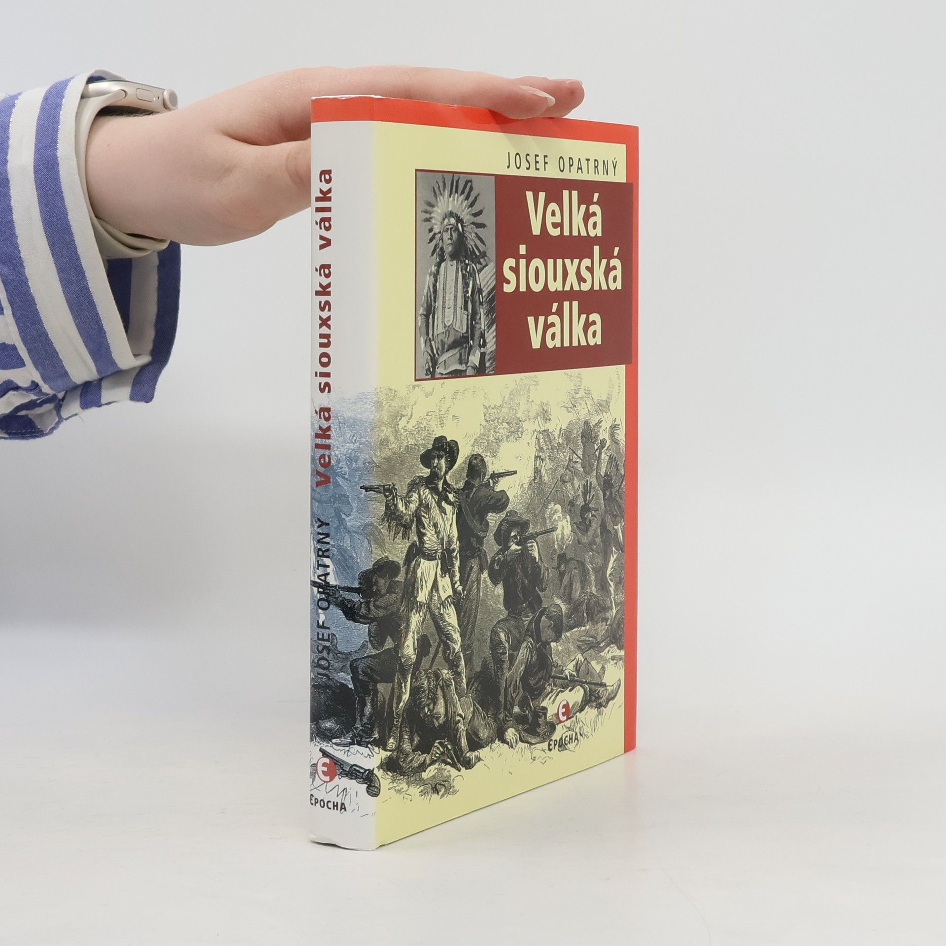 Josef Opatrný Velká siouxská válka