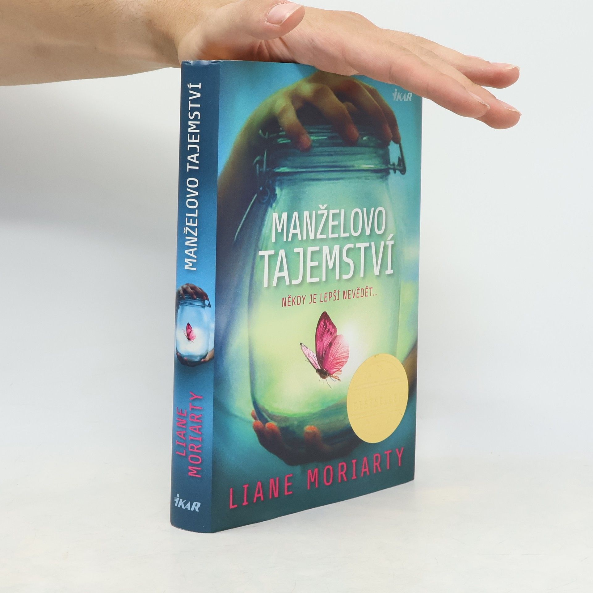 Liane Moriarty Manželovo tajemství