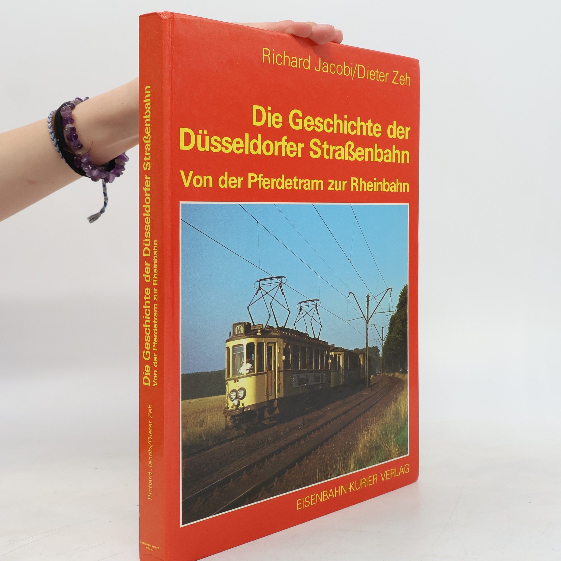 Dieter Zeh Die Geschichte der Düsseldorfer Strassenbahn