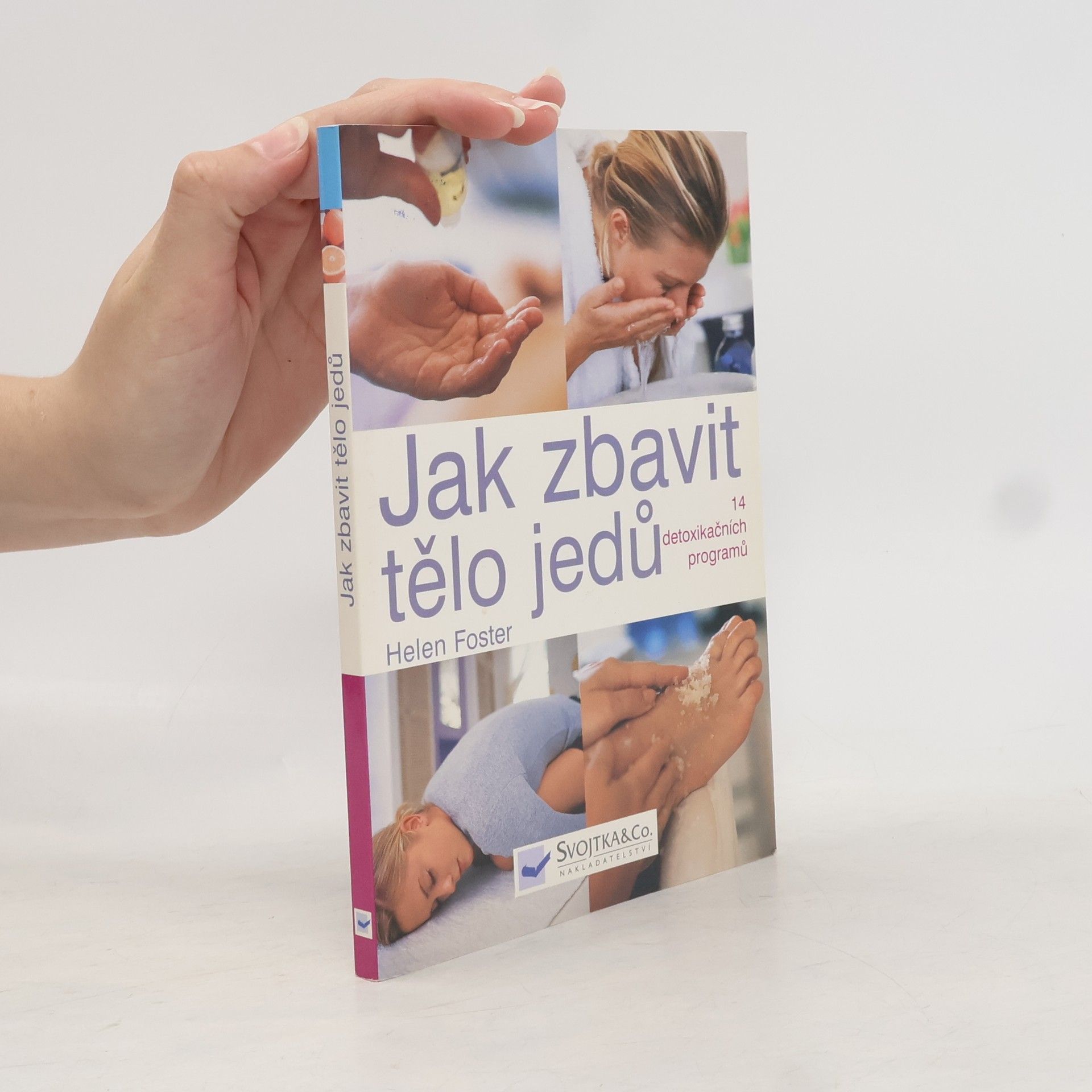 Helen Foster Jak zbavit tělo jedů