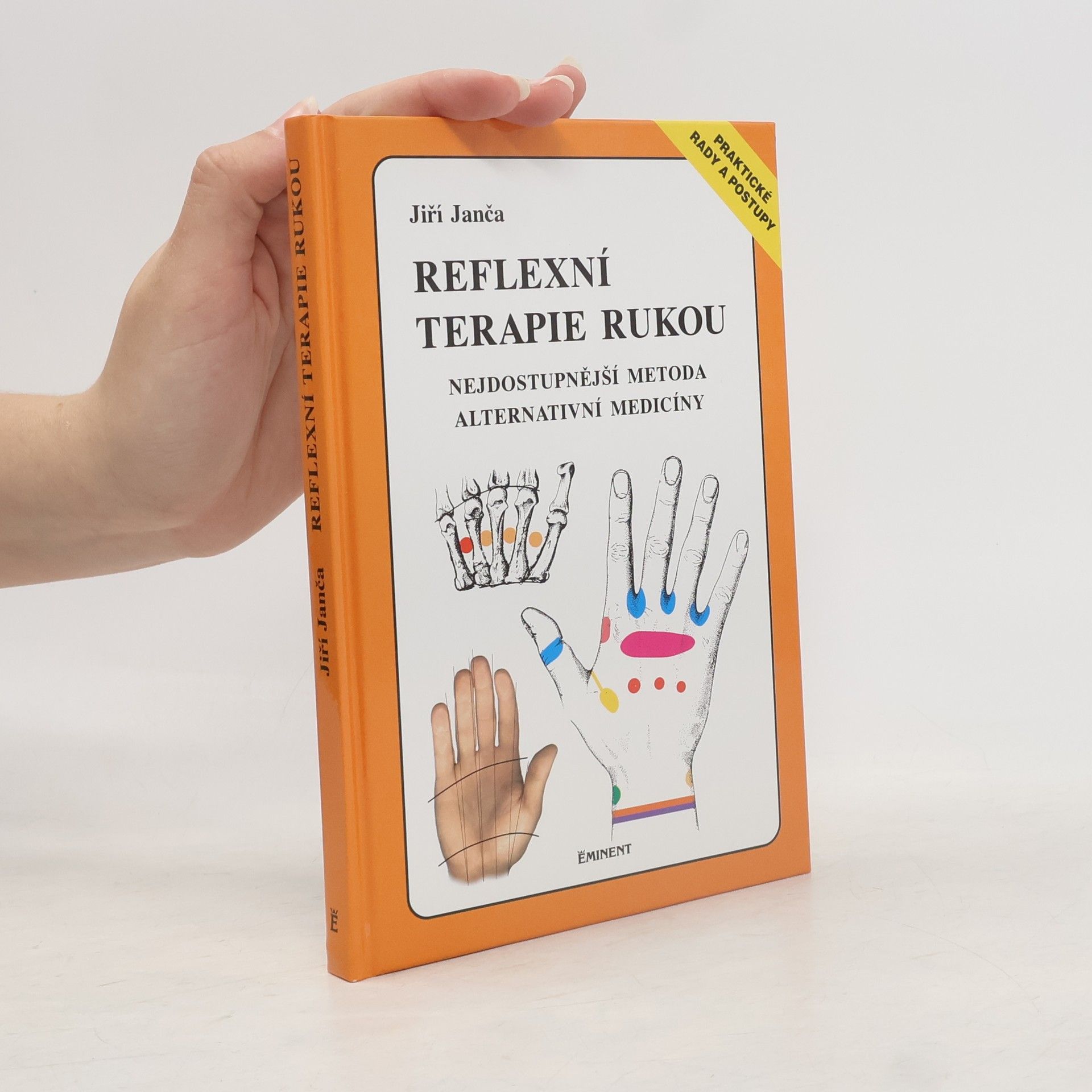 Jiří Janča Reflexní terapie rukou: Nejdostupnější metoda alternativní medicíny