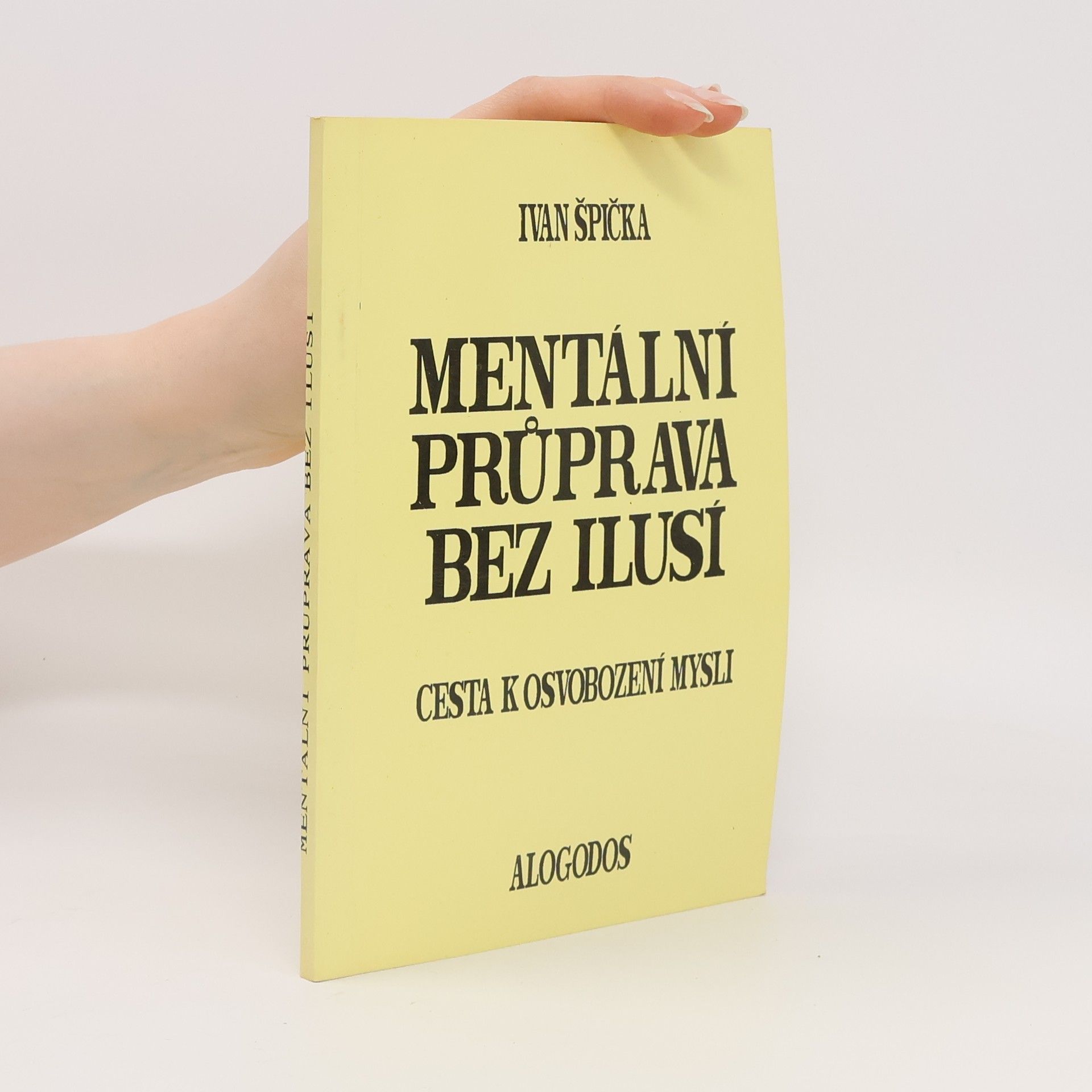 Ivan Špička Mentální průprava bez ilusí