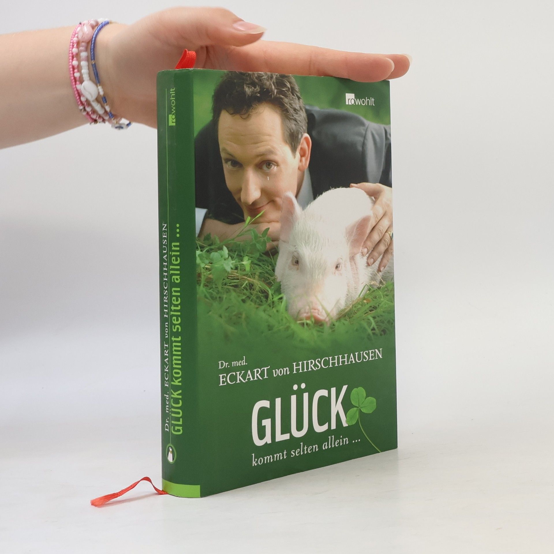 Eckart von Hirschhausen Mein Glück kommt selten allein...