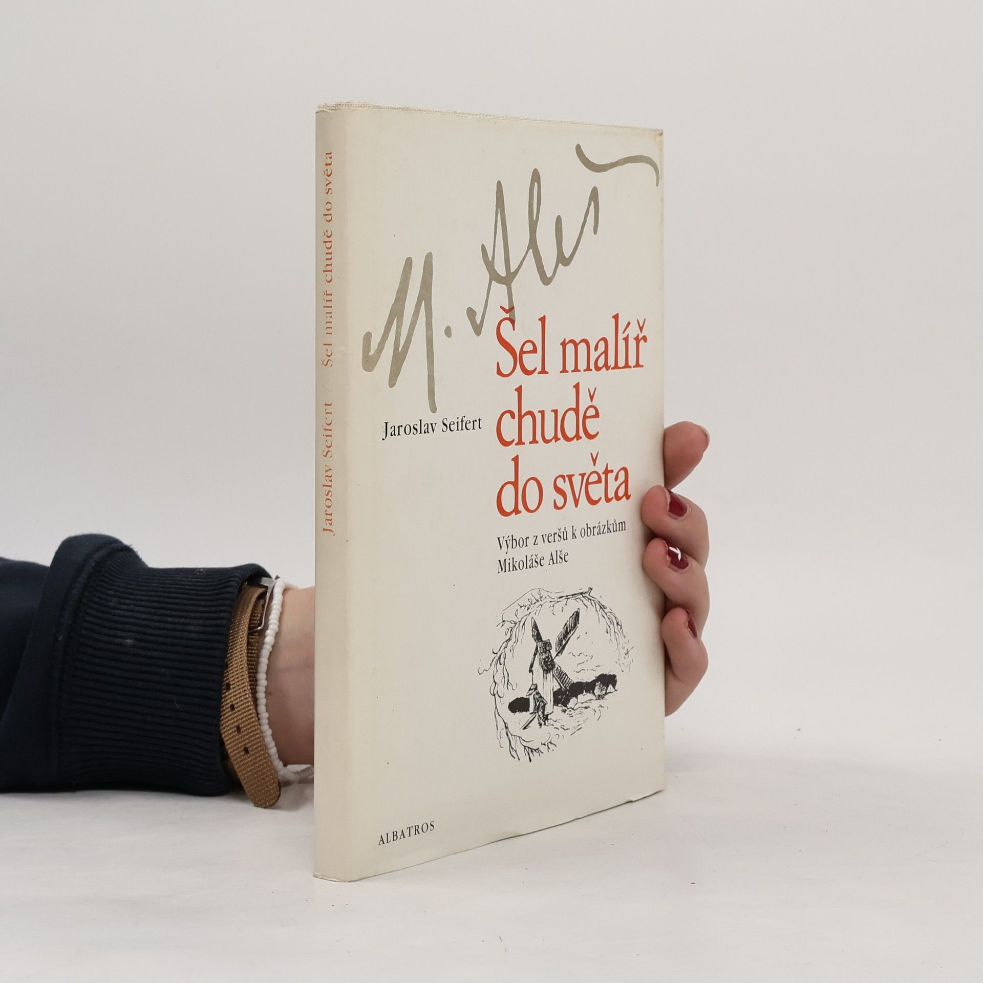 Jaroslav Seifert Šel malíř chudě do světa