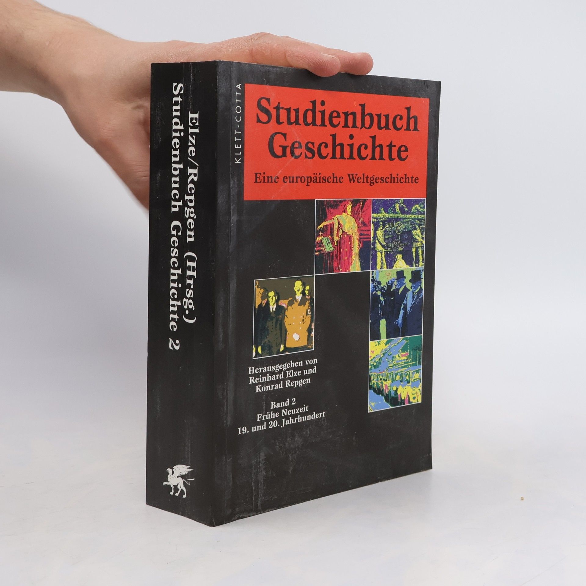 Reinhard Elze Studienbuch Geschichte 2: Frühe Neuzeit, 19. und 20. Jahrhundert
