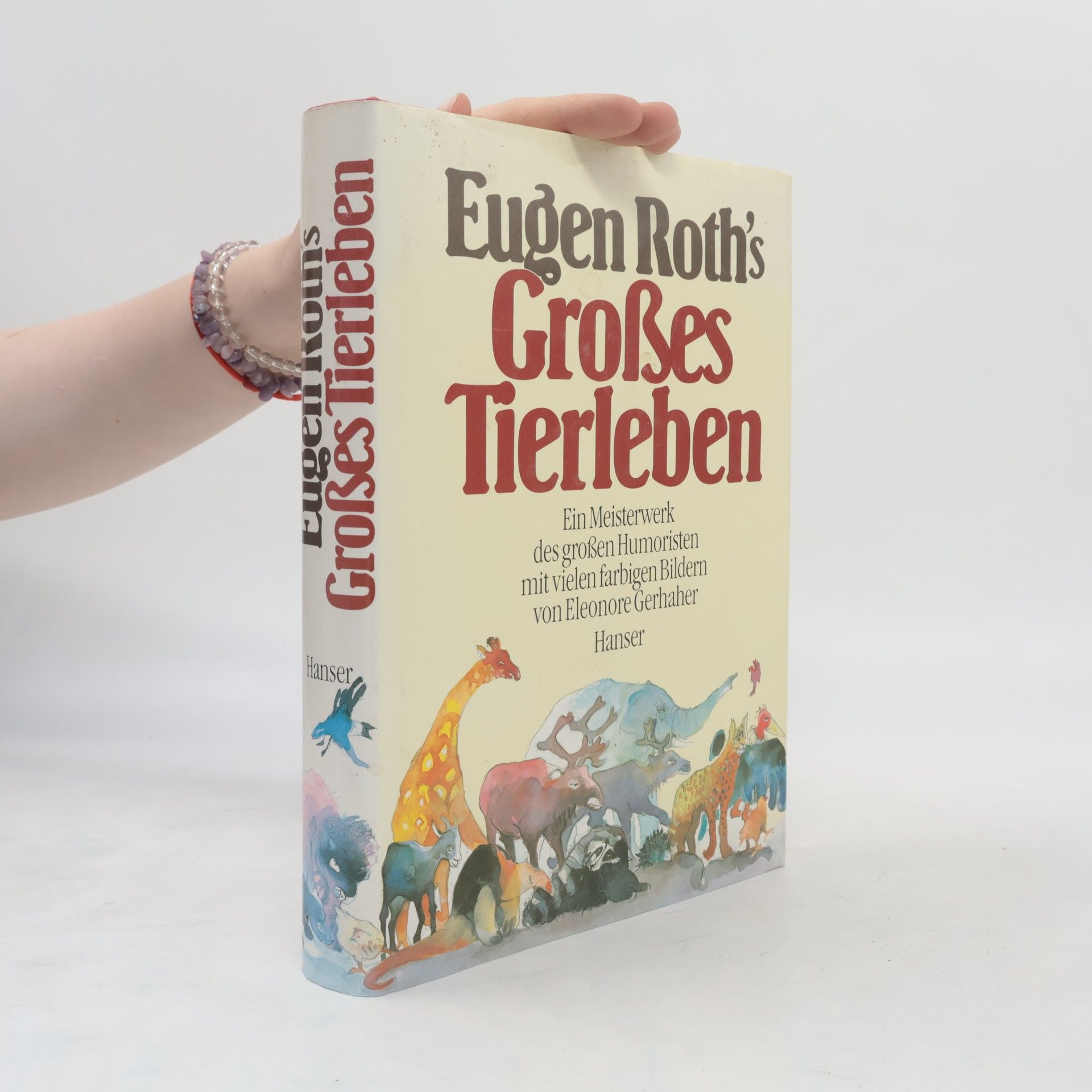Eugen Roth Eugen Roths grosses Tierleben