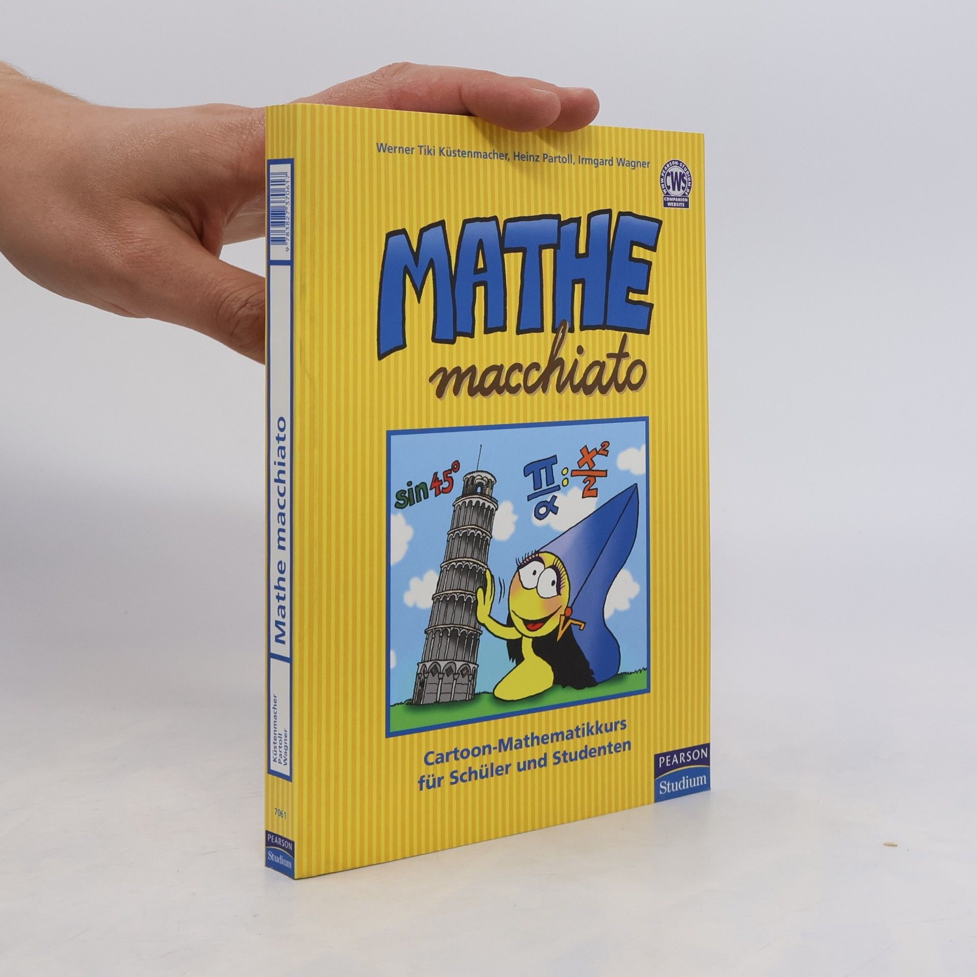 Irmgard Wagner Mathe macchiato : Cartoon-Mathematikkurs für Schüler und Studenten