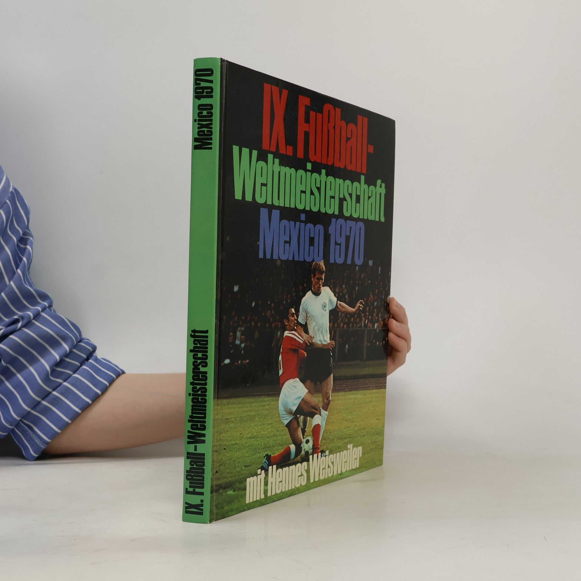 Autores varios IX. Fußball-Weltmeisterschaft Mexico 1970