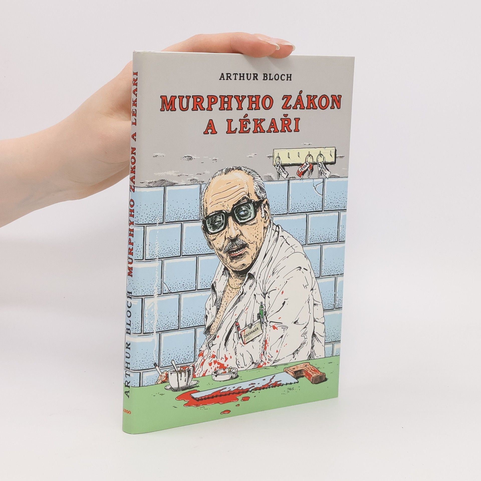 Arthur Bloch Murphyho zákon a lékaři