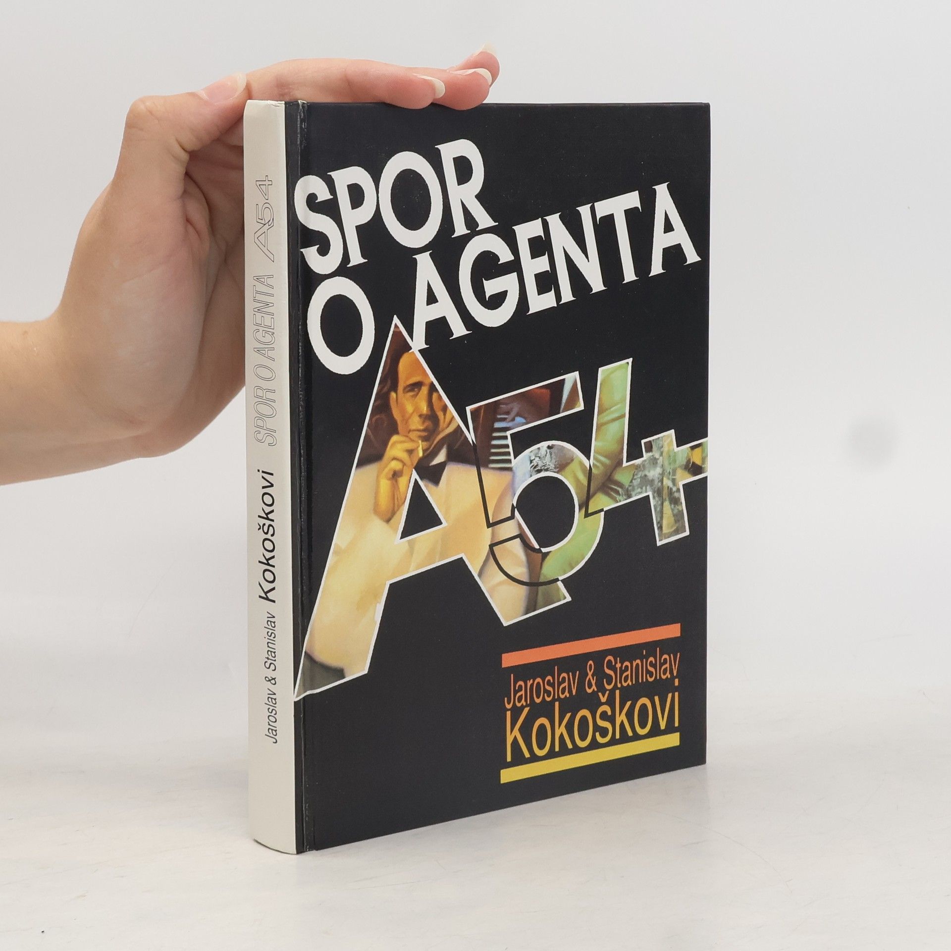 Jaroslav Kokoška Spor o agenta A-54
