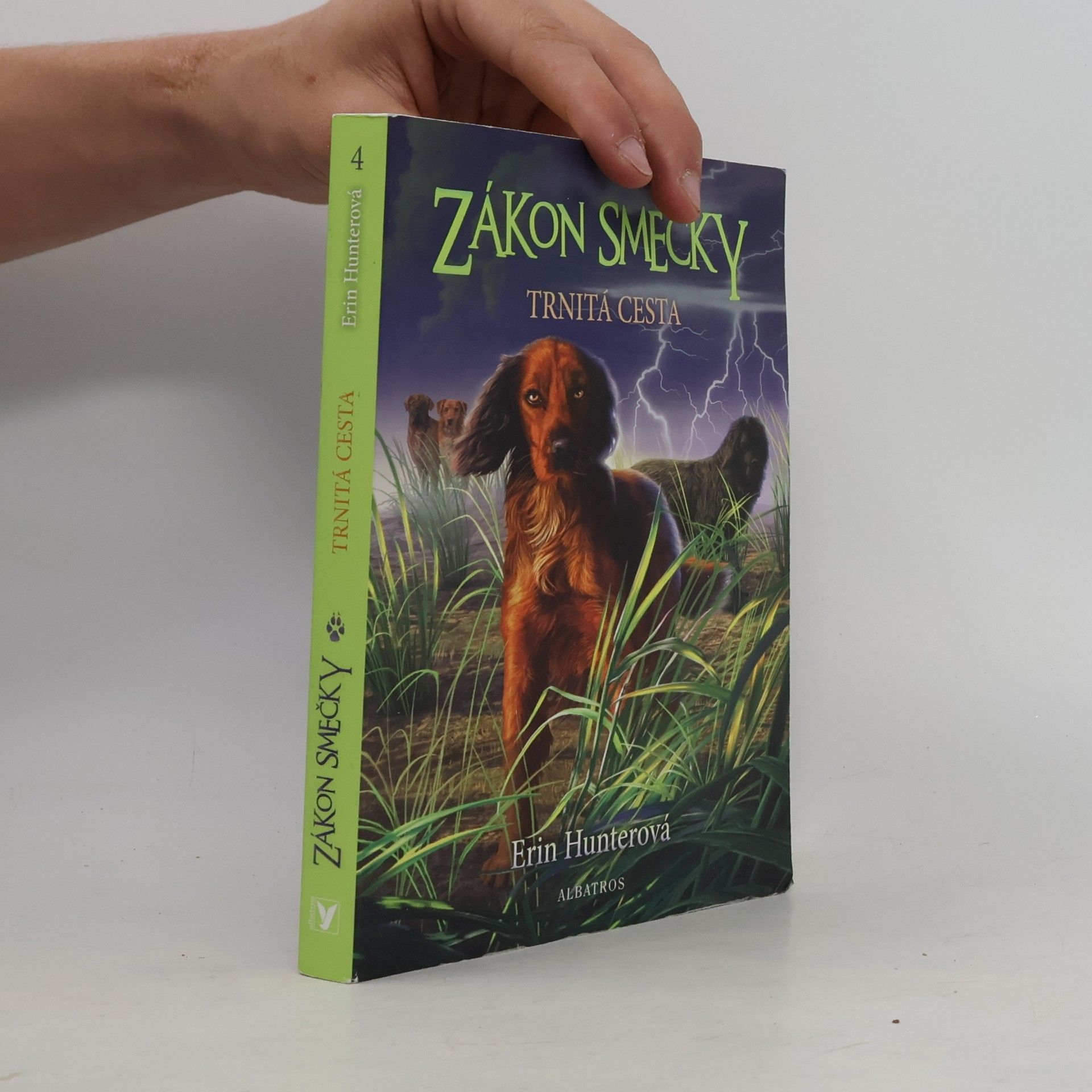Erin Hunter Zákon smečky. Trnitá cesta