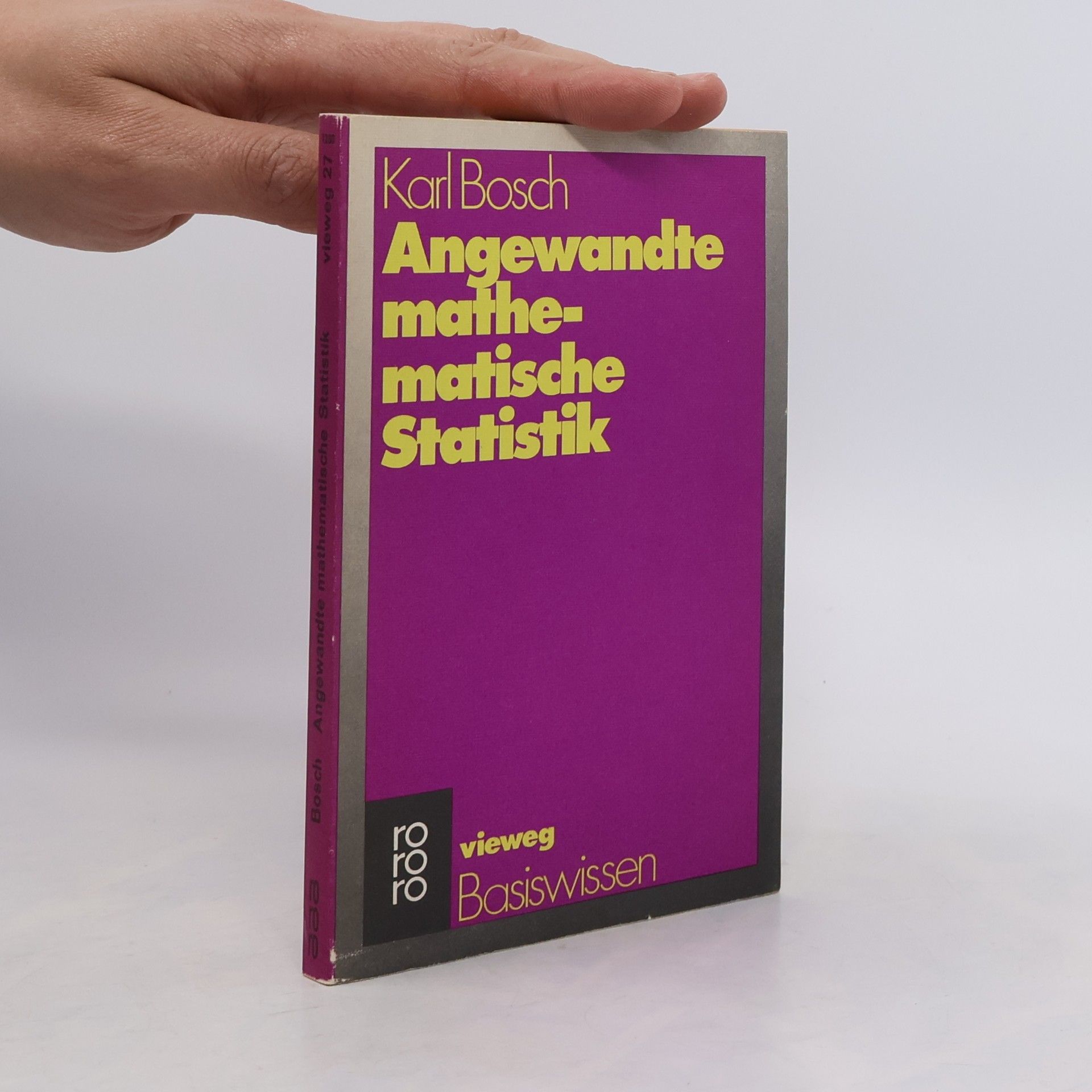 Karl Bosch BasisWissen - 27: Angewandte mathematische Statistik