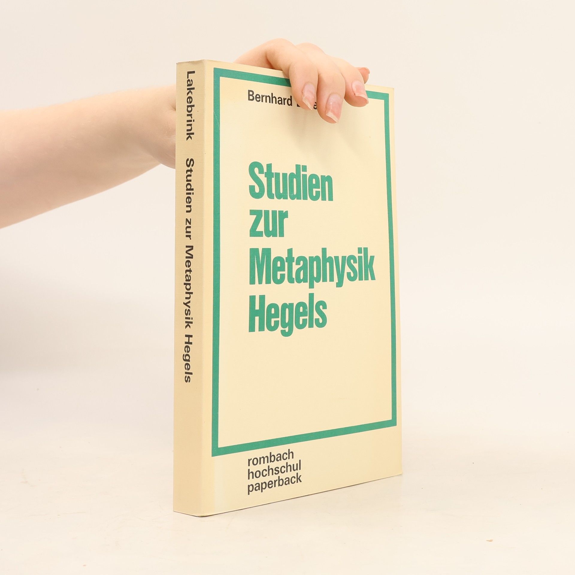 Bernhard Lakebrink Studien zur Metaphysik Hegels