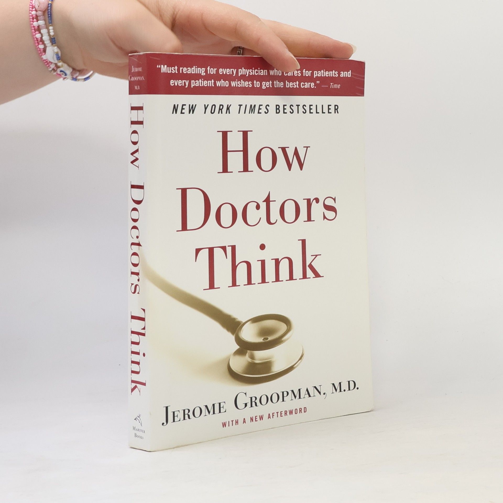 Jerome E. Groopman How Doctors Think