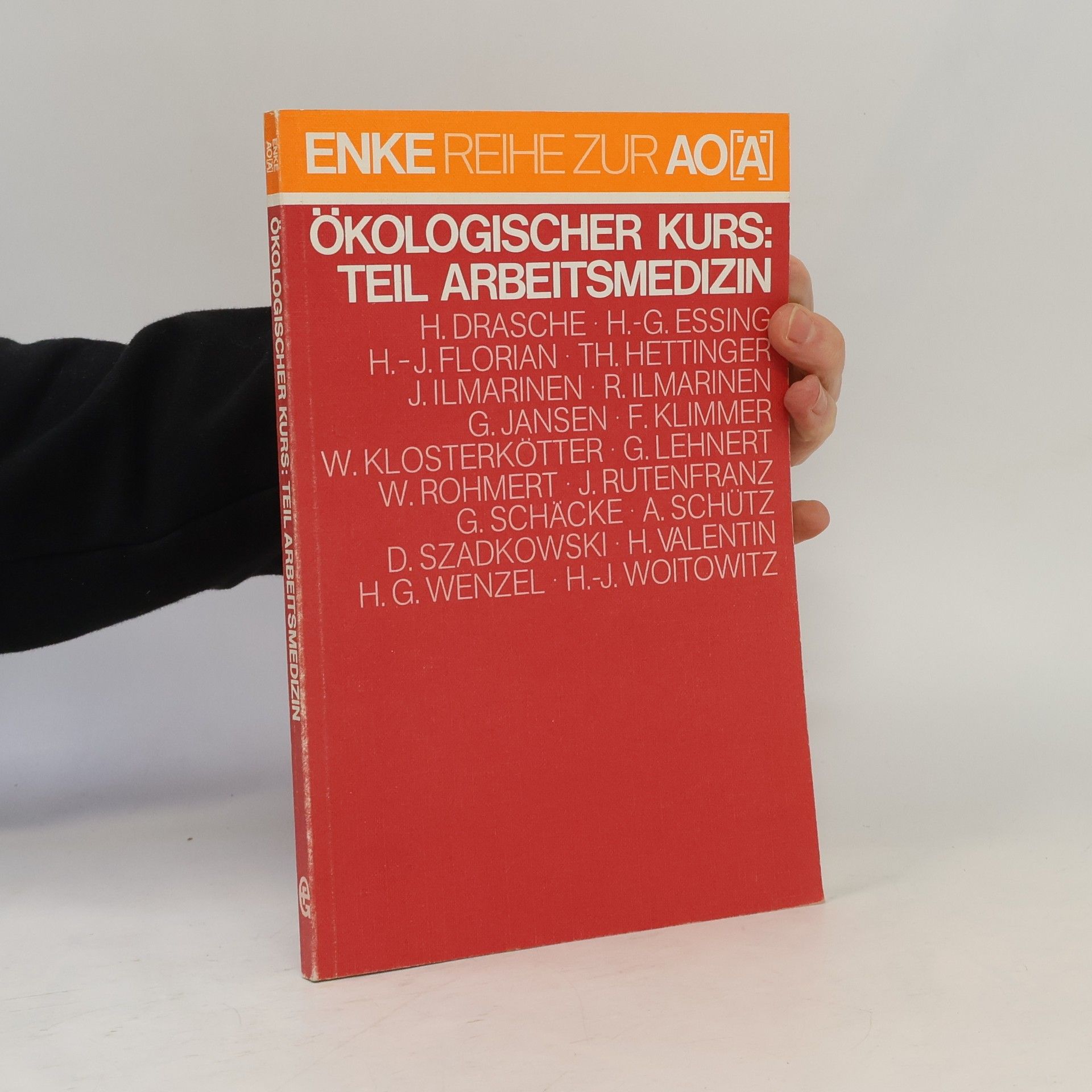 Autorenkollektiv Ökologischer Kurs: Teil Arbeitsmedizin.
