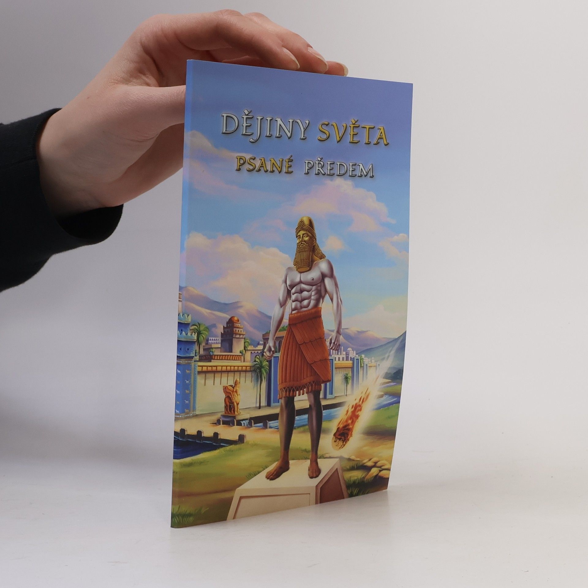 Alena Dvořáková Dějiny světa. Psané předem