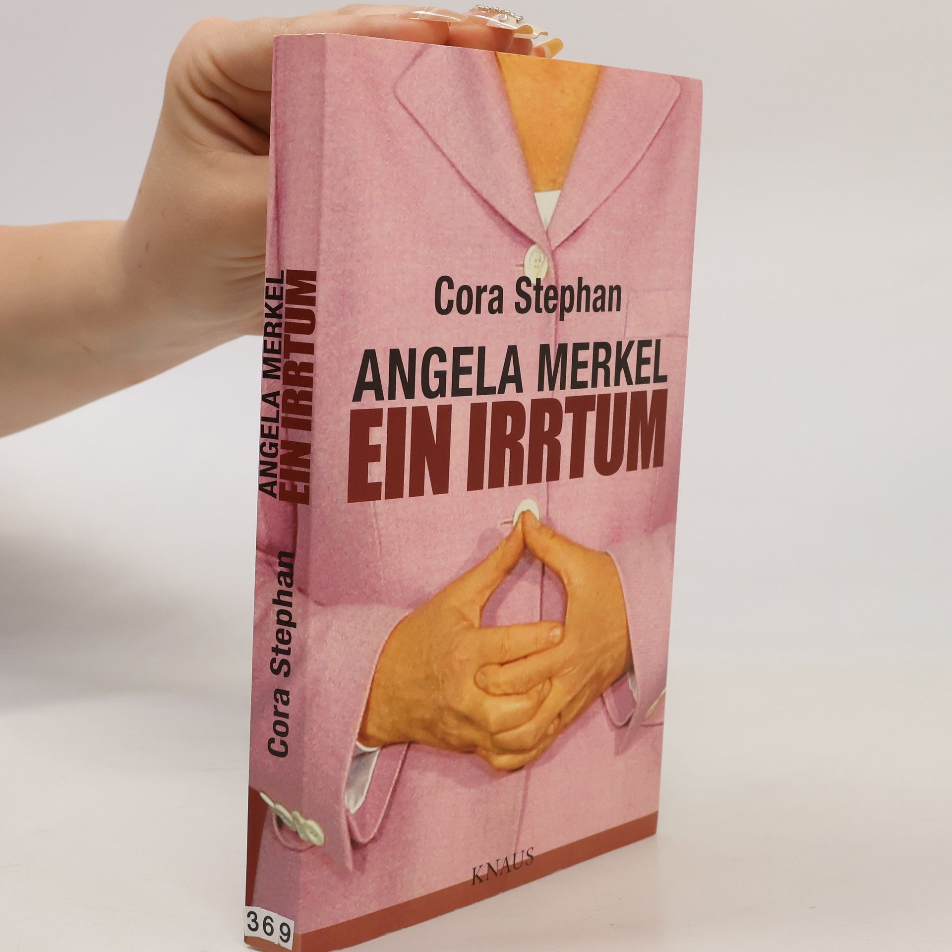 Cora Stephan Angela Merkel, ein Irrtum