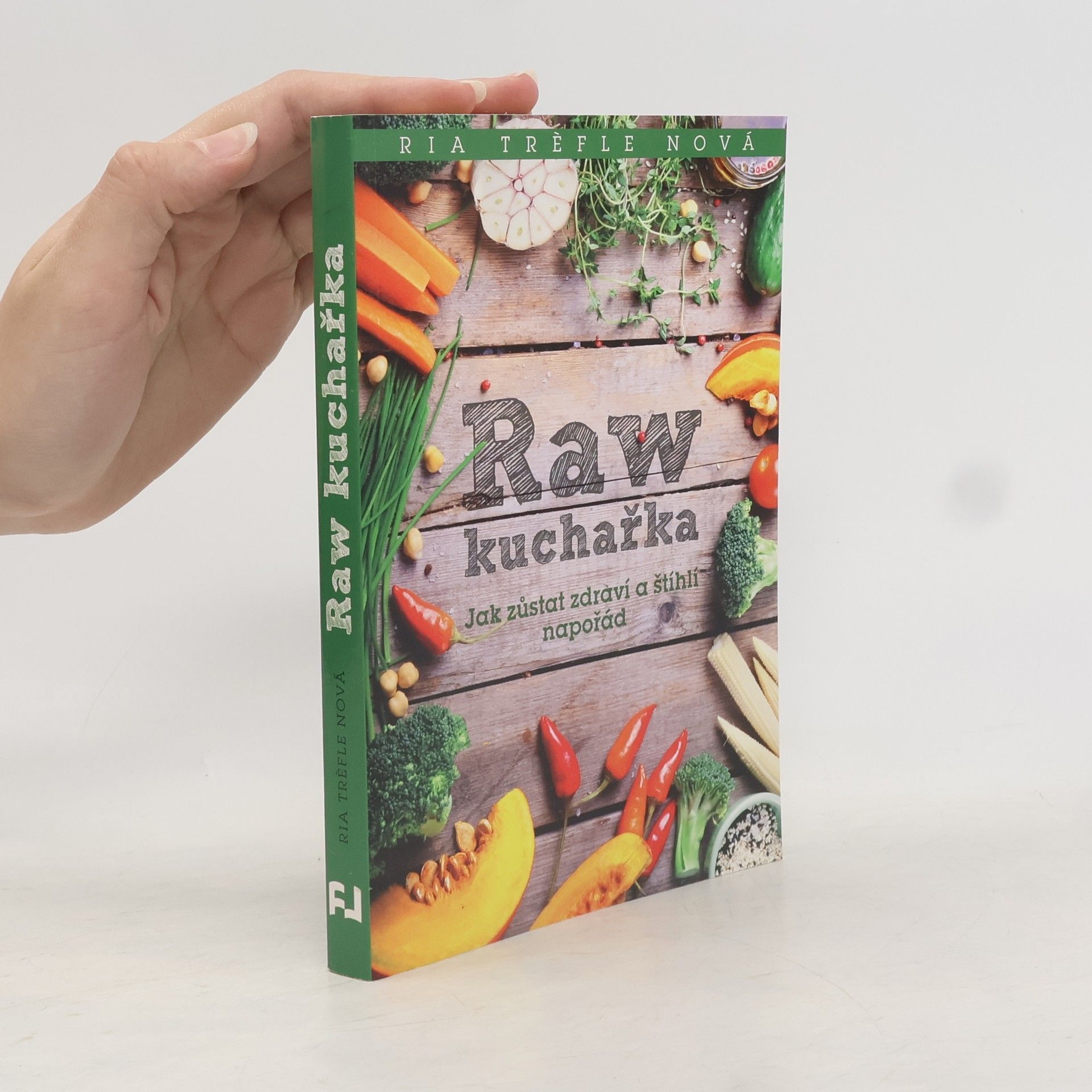 Ria Trèfle Nová Raw kuchařka