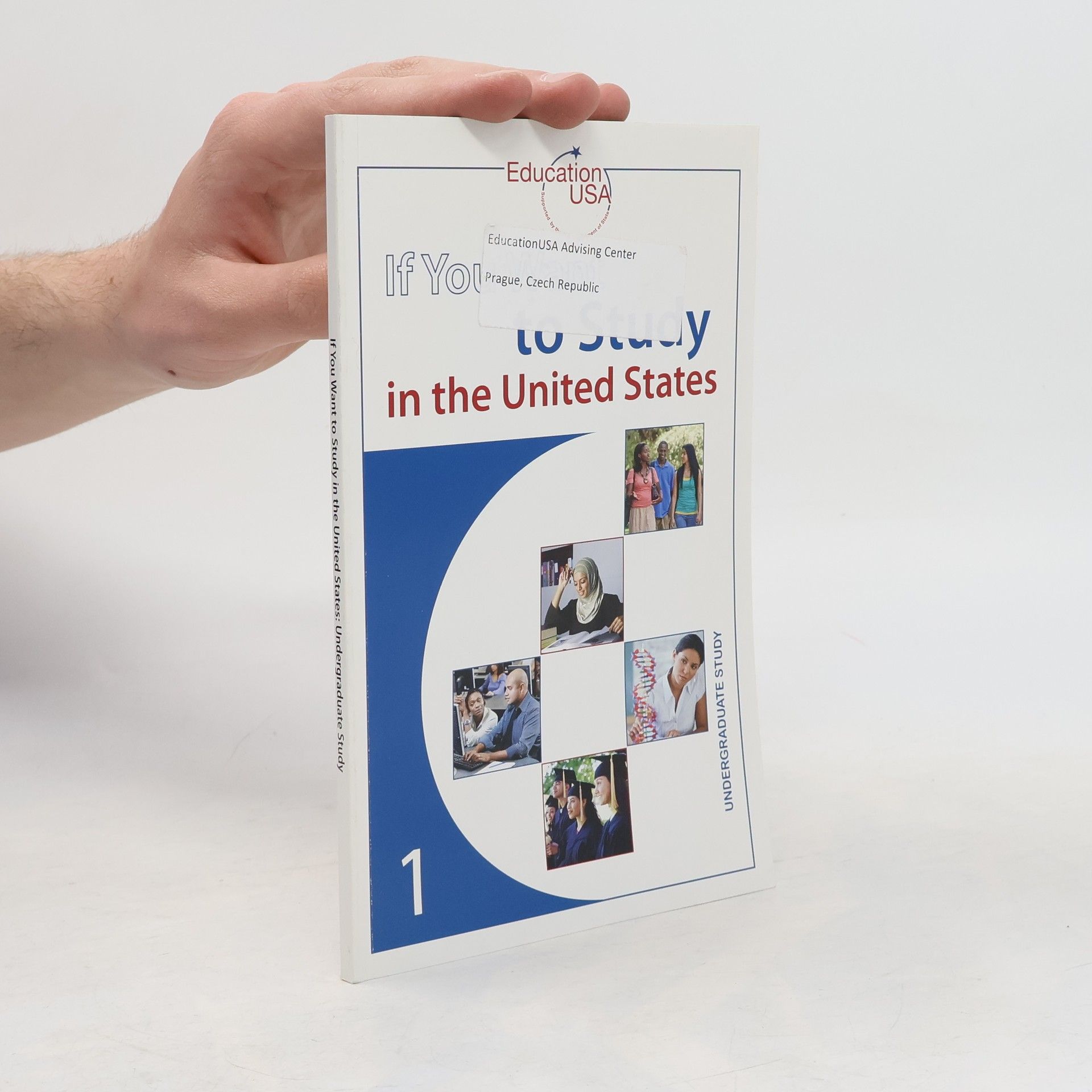 Various authors If You Want to Study in the United States 1