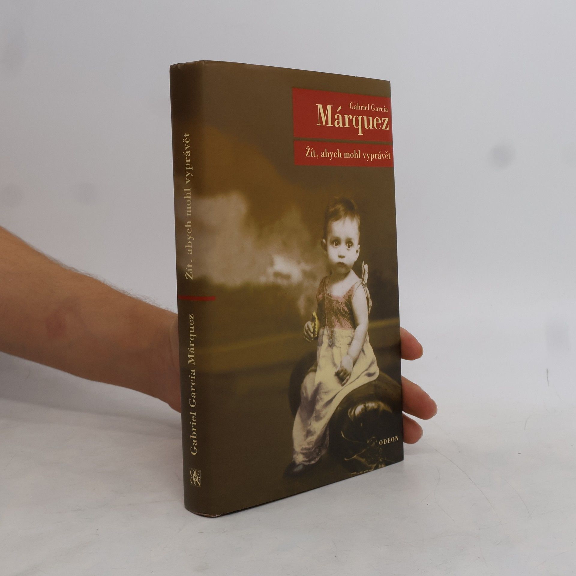 Gabriel García Márquez Žít, abych mohl vyprávět