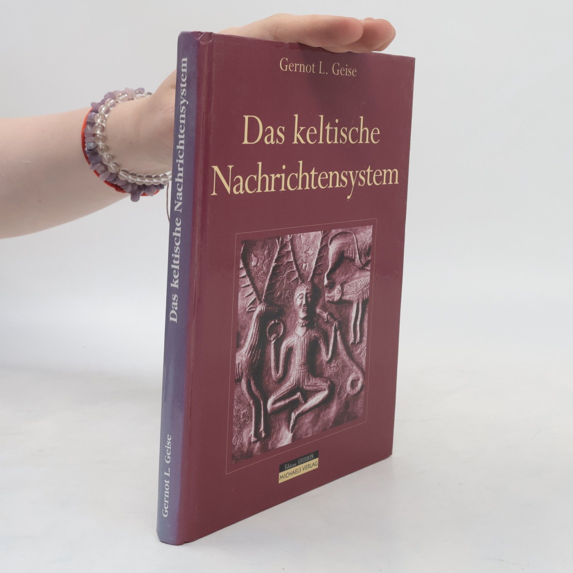 Gernot L. Geise Das keltische Nachrichtensystem