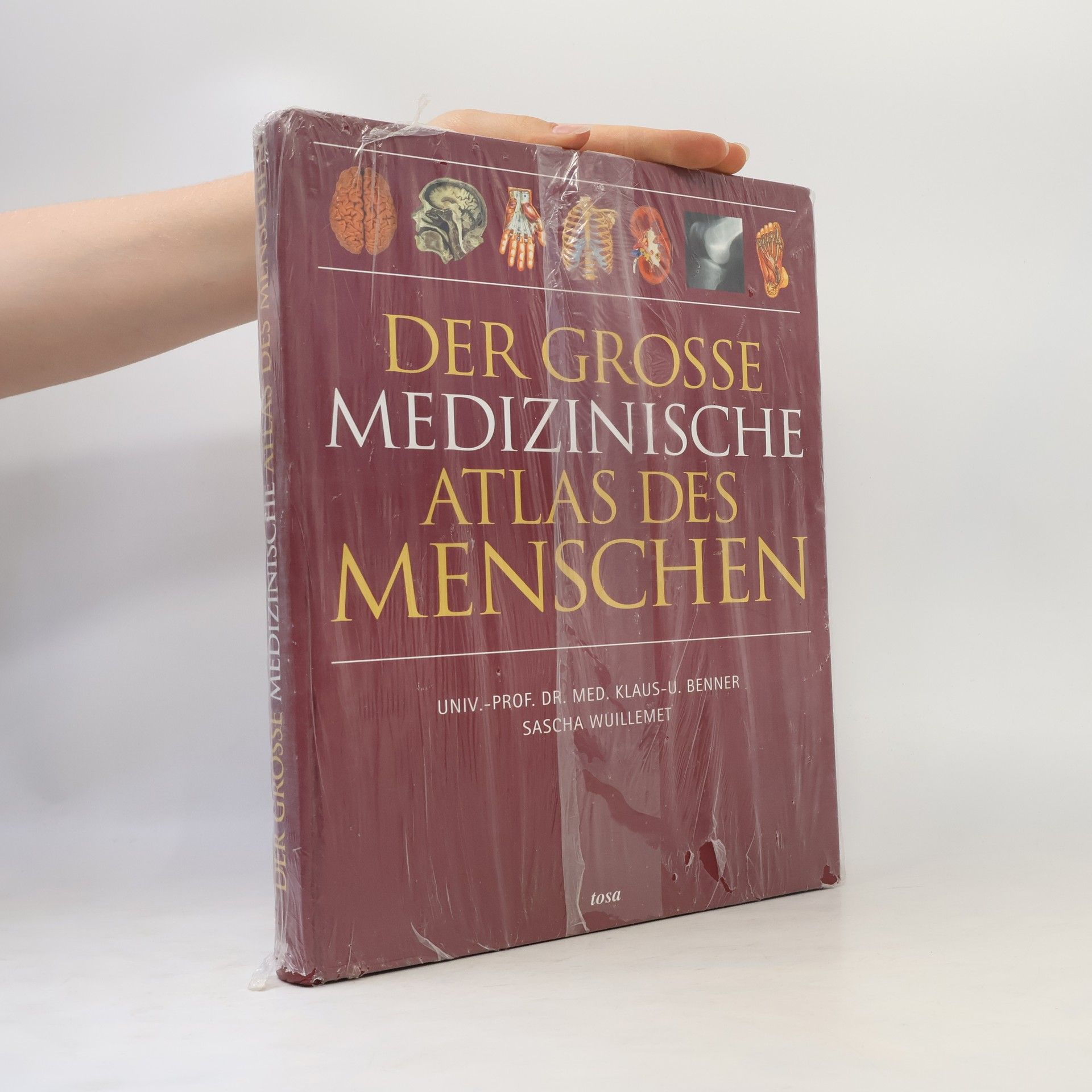 Klaus Ulrich Benner Der große medizinische Atlas des Menschen