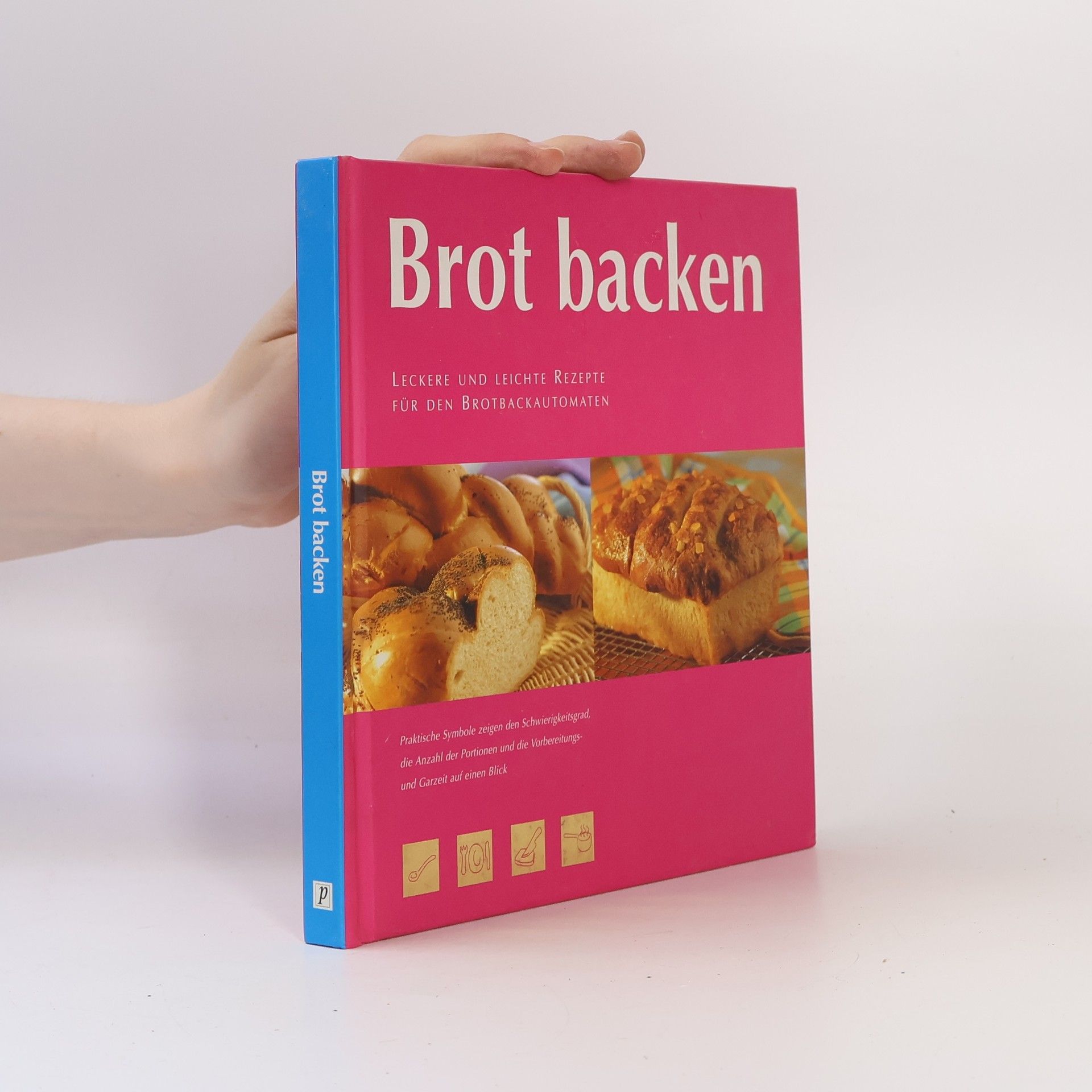 Linda Doeser Brot backen. Leckere und leichte Rezepte für den Brotbackautomaten