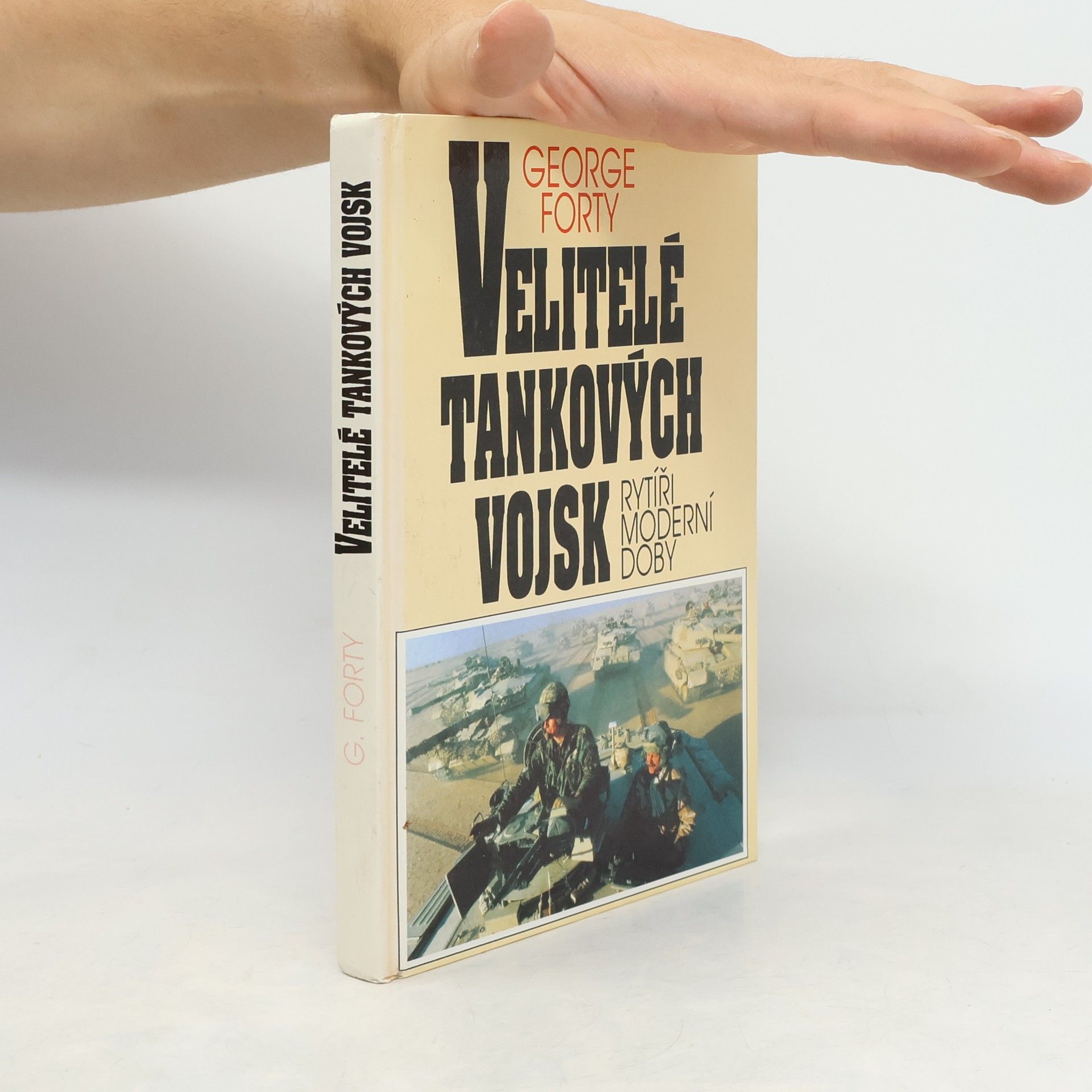 George Forty Velitelé tankových vojsk