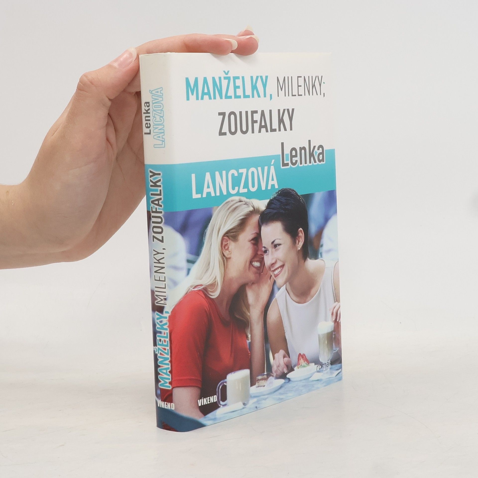 Lenka Lanczová Manželky, milenky, zoufalky