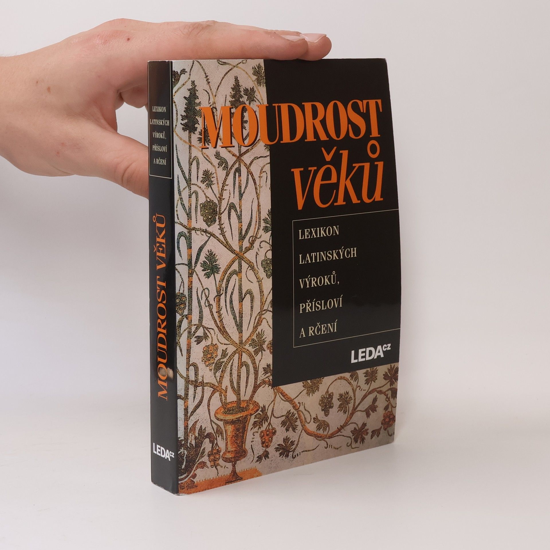 Václav Marek Moudrost věků : lexikon latinských výroků, přísloví a rčení