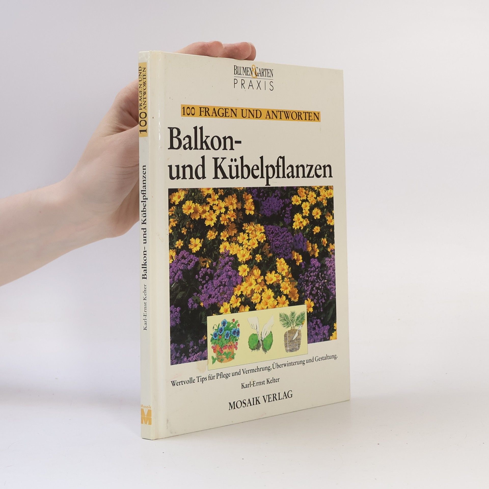 Karl-Ernst Kelter Balkon- und Kübelpflanzen