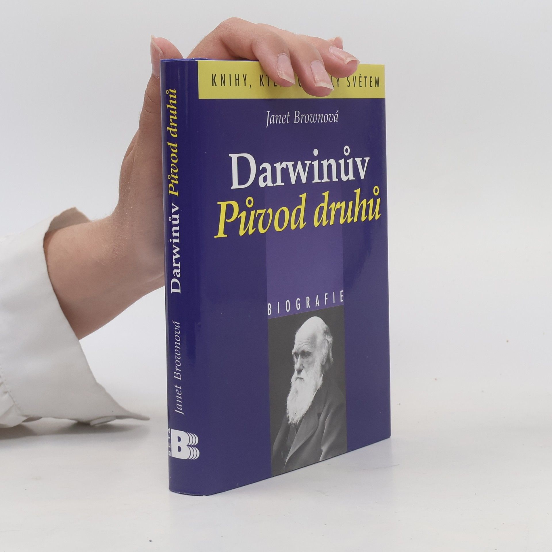 E. J. E. Janet Browne Darwinův Původ druhů