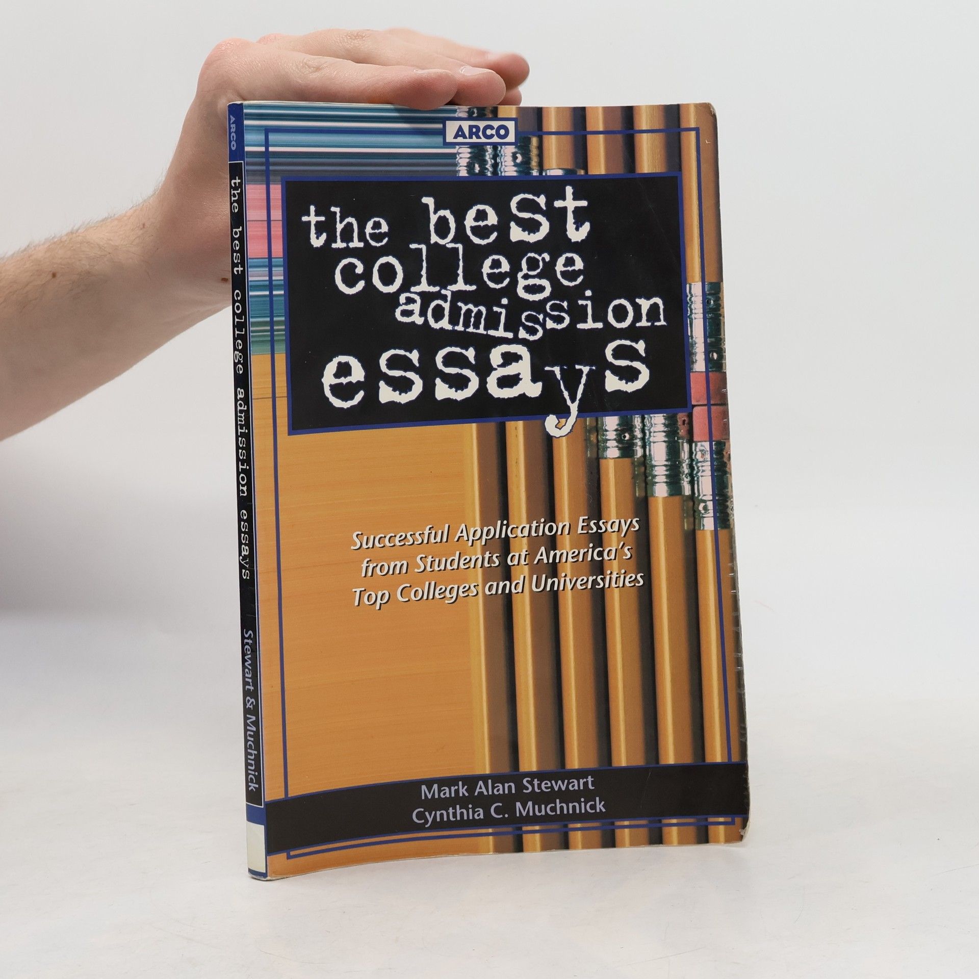 Cynthia C. Muchnick The Best College Admission Essays