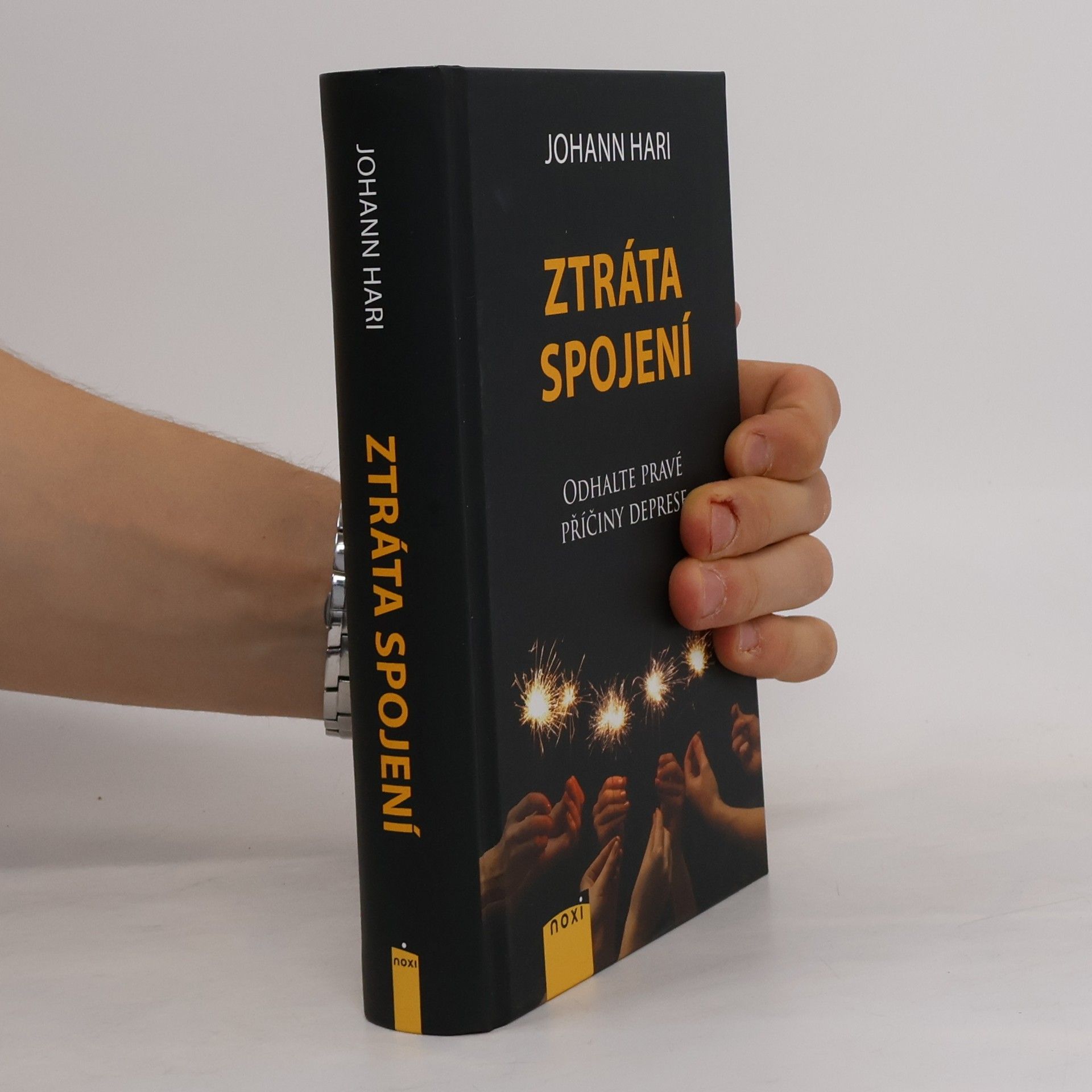 Johann Hari Ztráta spojení : odhalte pravé příčiny deprese