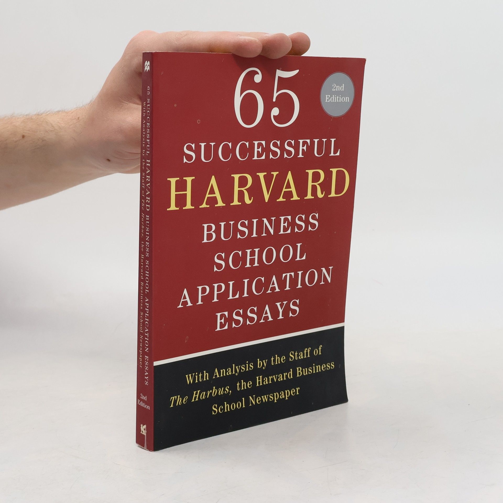 65 Successful Harvard Business School Application Essays, Second Edition