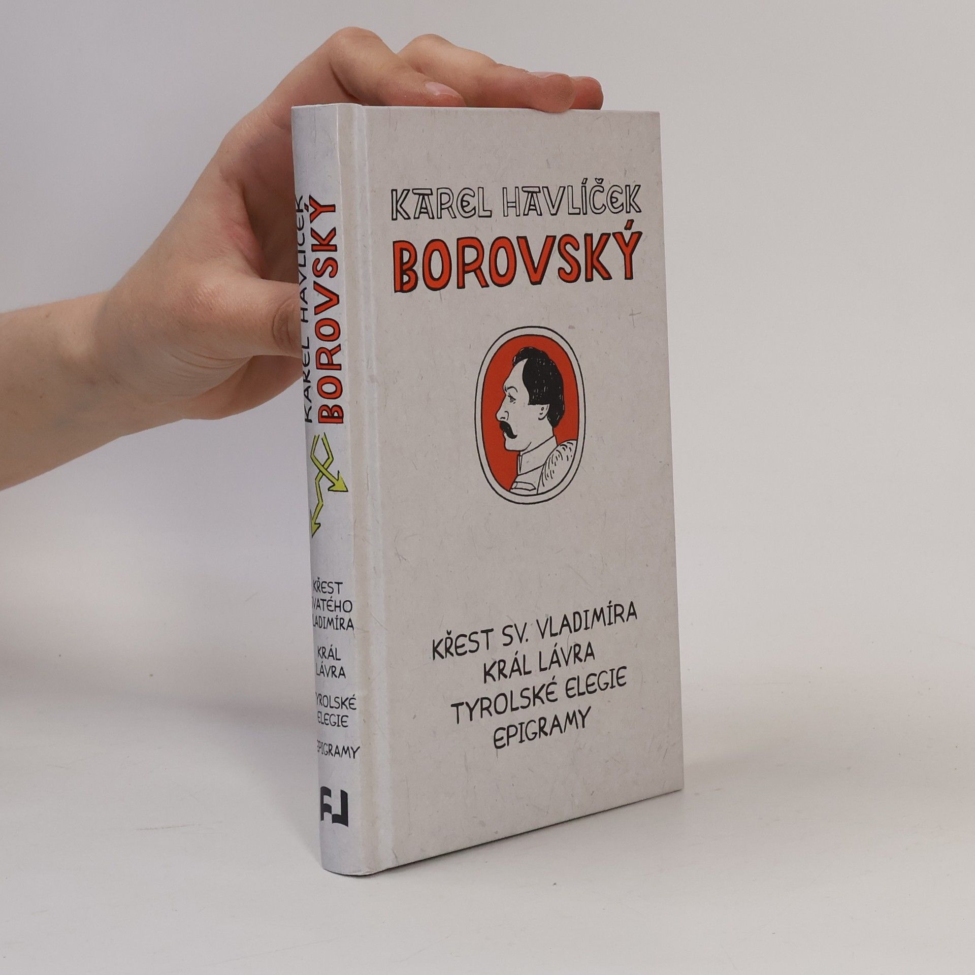 Karel Havlíček Borovský Křest svatého Vladimíra. Král Lávra. Tyrolské elegie. Epigramy