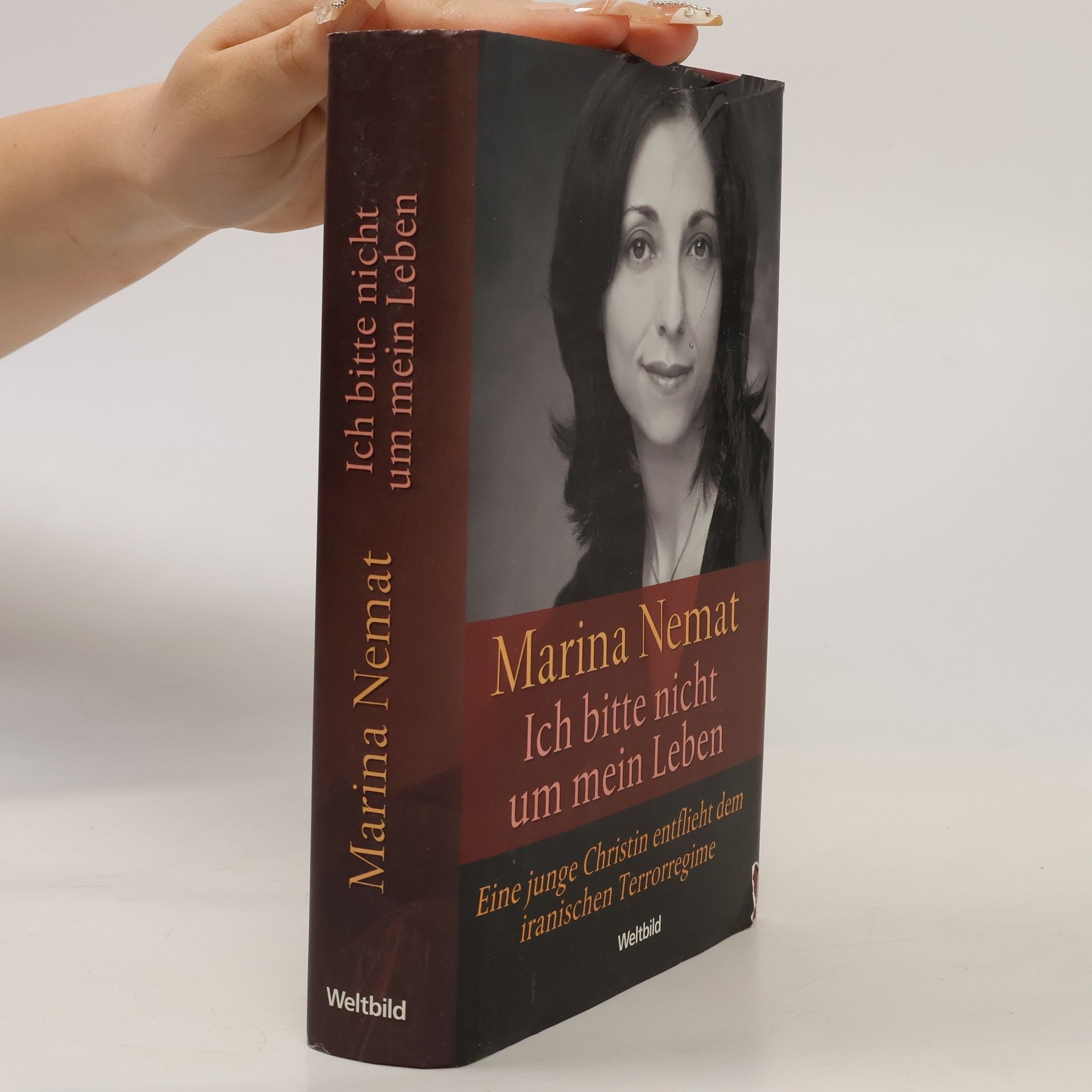 Marina Nemat Ich bitte nicht um mein Leben