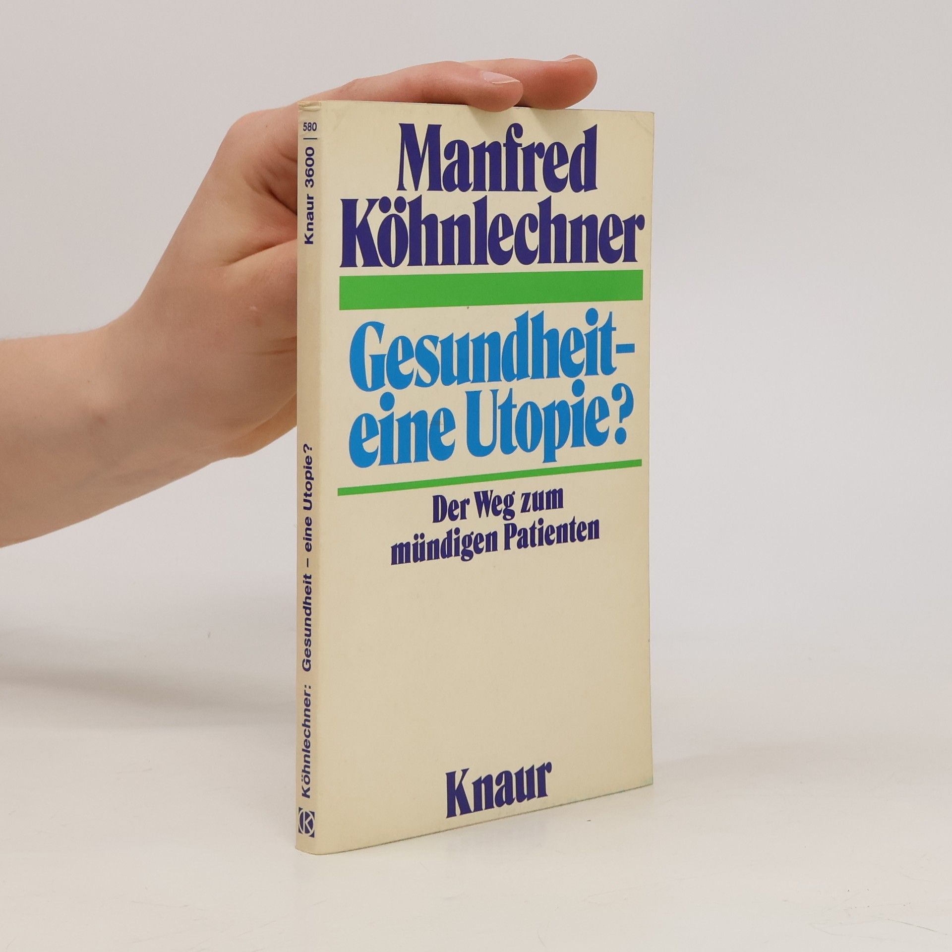 Manfred Köhnlechner Gesundheit, eine Utopie?