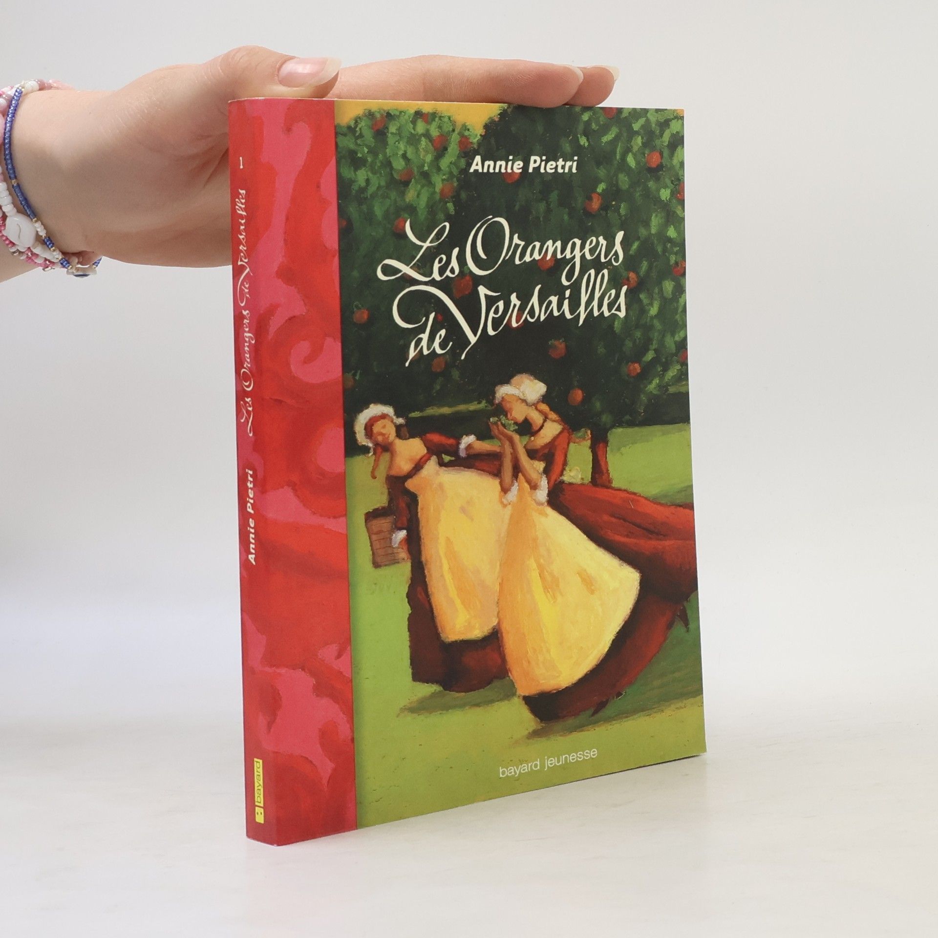 Annie Pietri Les orangers de Versailles Tome 1