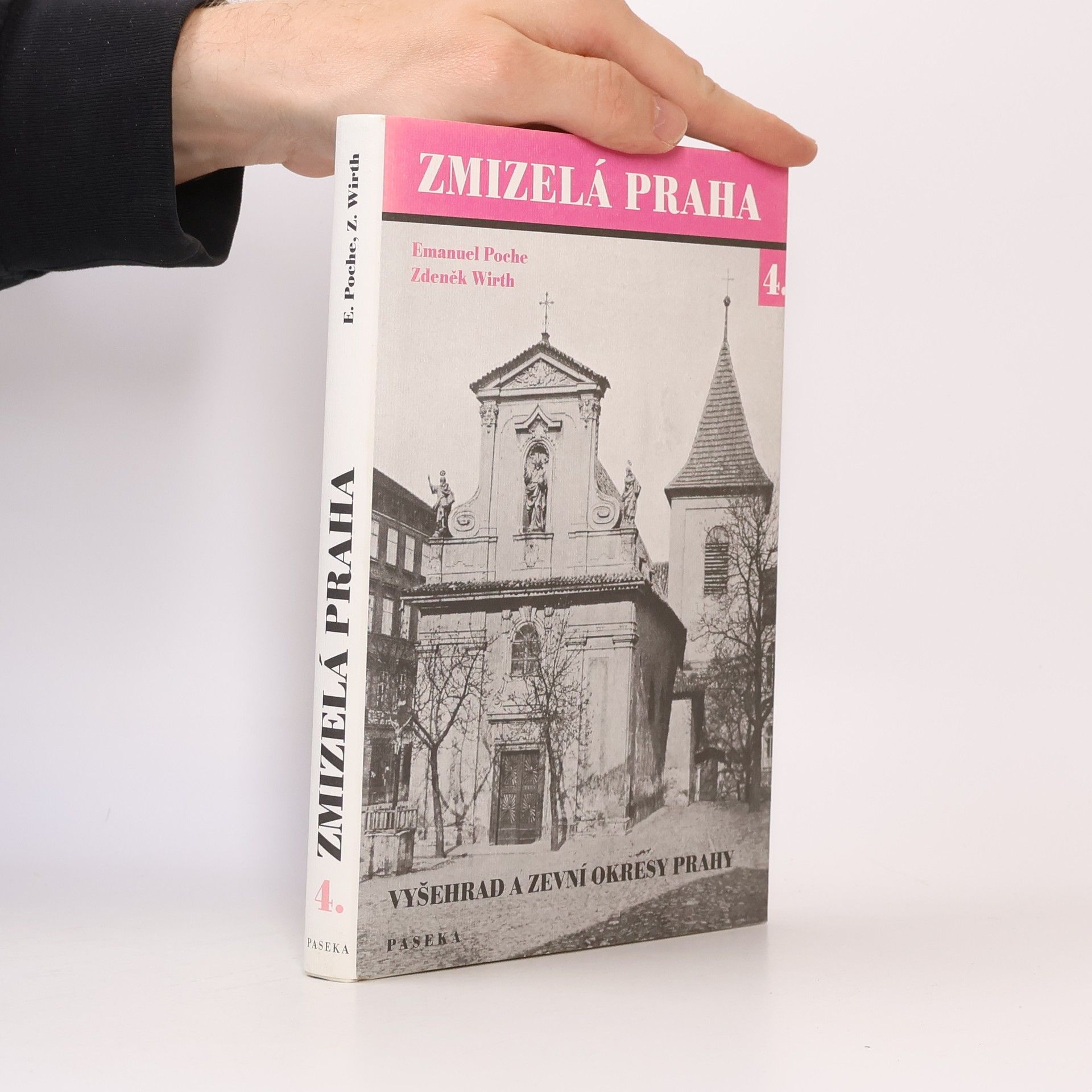 Zmizelá Praha 4. Vyšehrad a zevní okresy Prahy