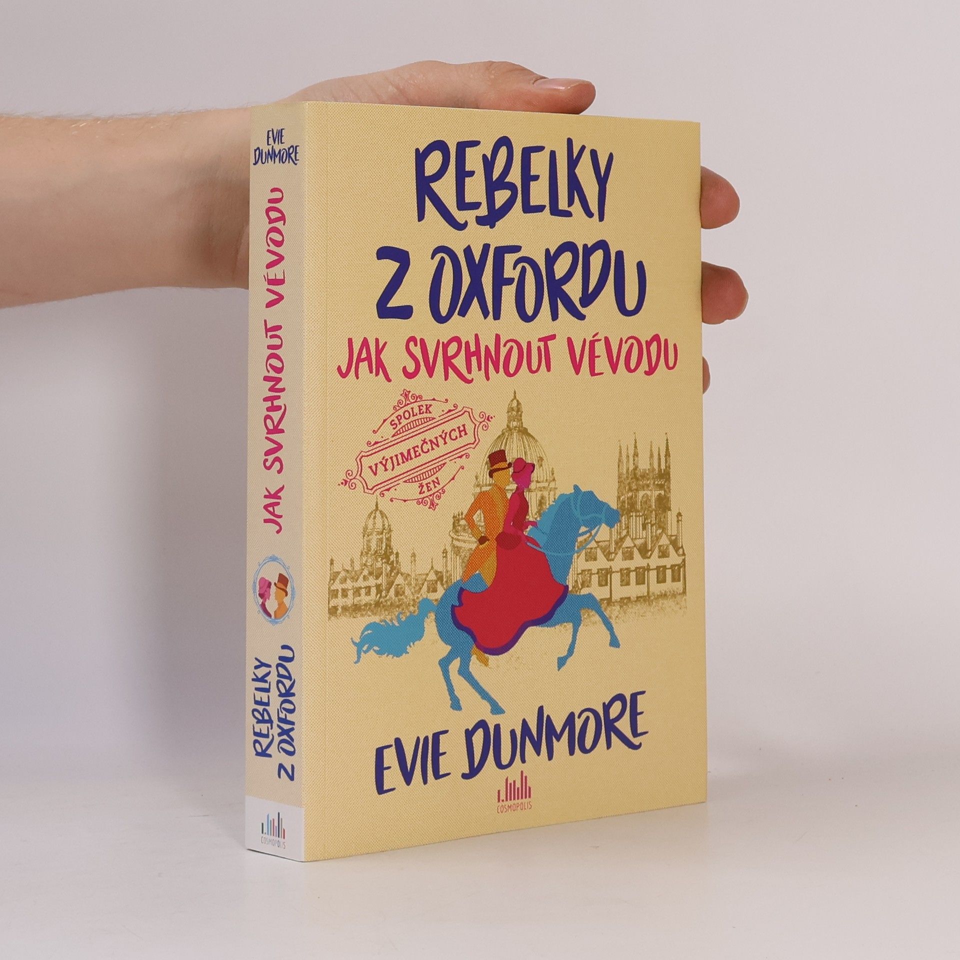 Evie Dunmore Rebelky z Oxfordu. Jak svrhnout vévodu