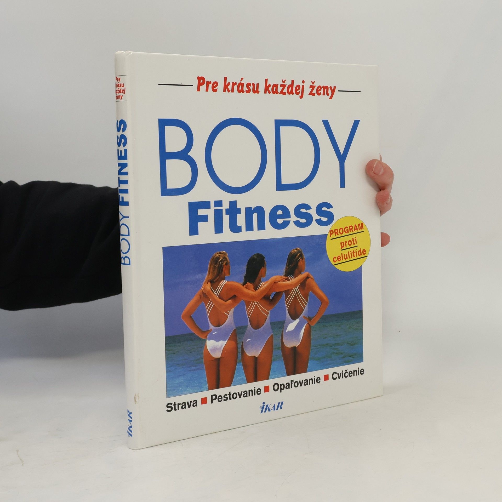 Autorenkollektiv Body Fitness. Pre krásu každej ženy.