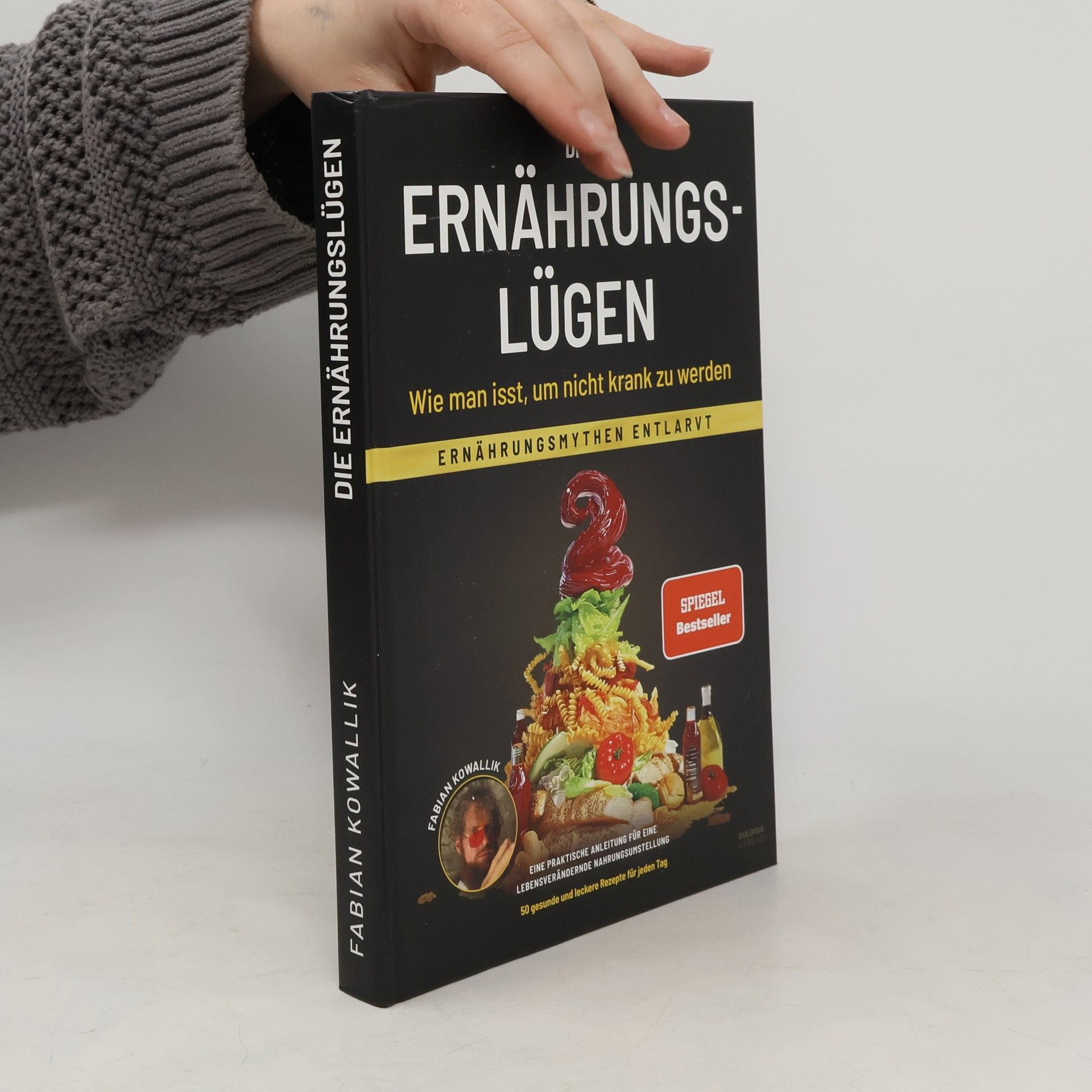 Fabian Kowallik Die Ernährungslügen