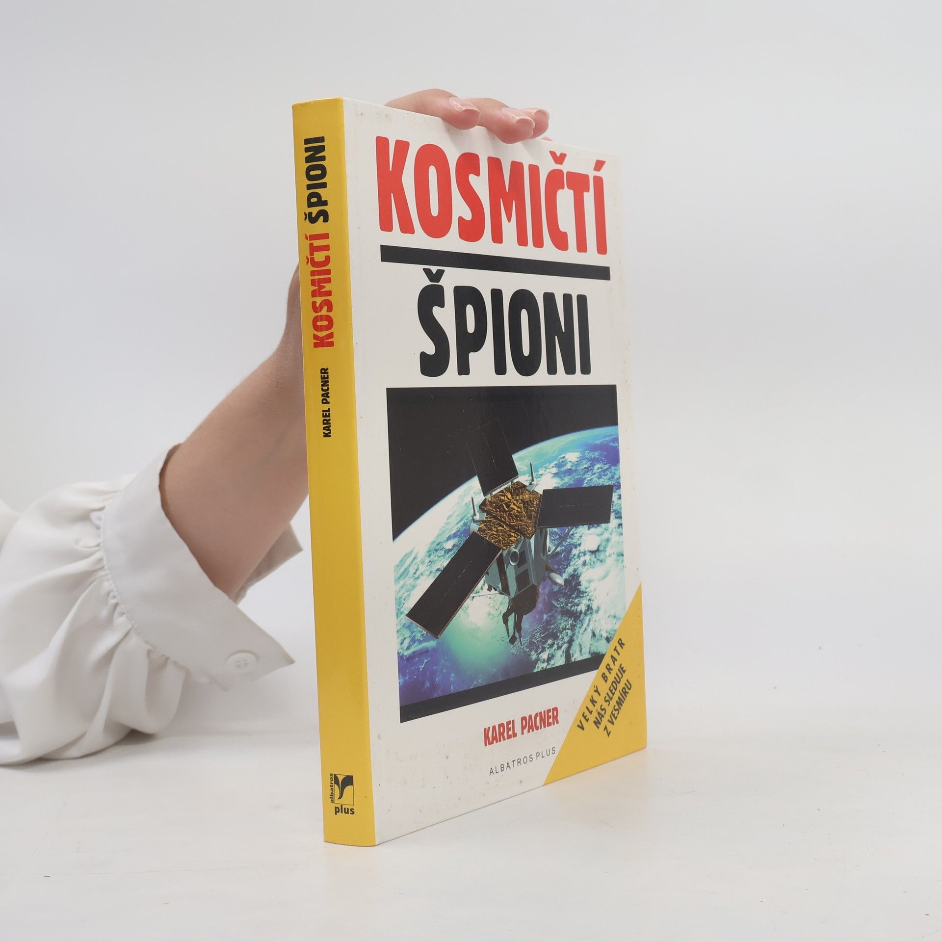 Karel Pacner Kosmičtí špioni