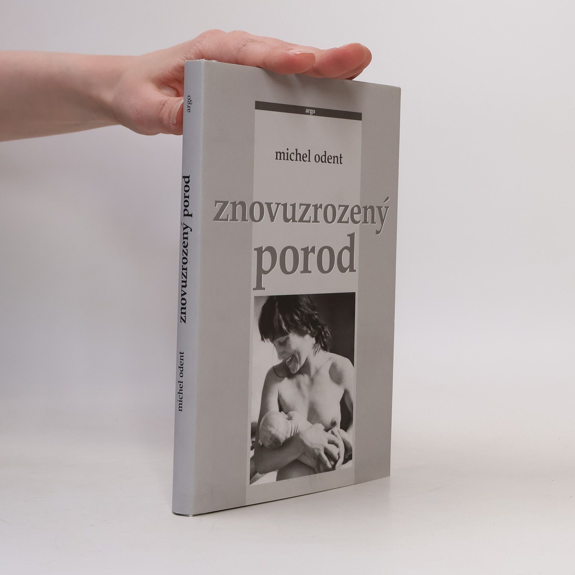 Michel Odent Znovuzrozený porod