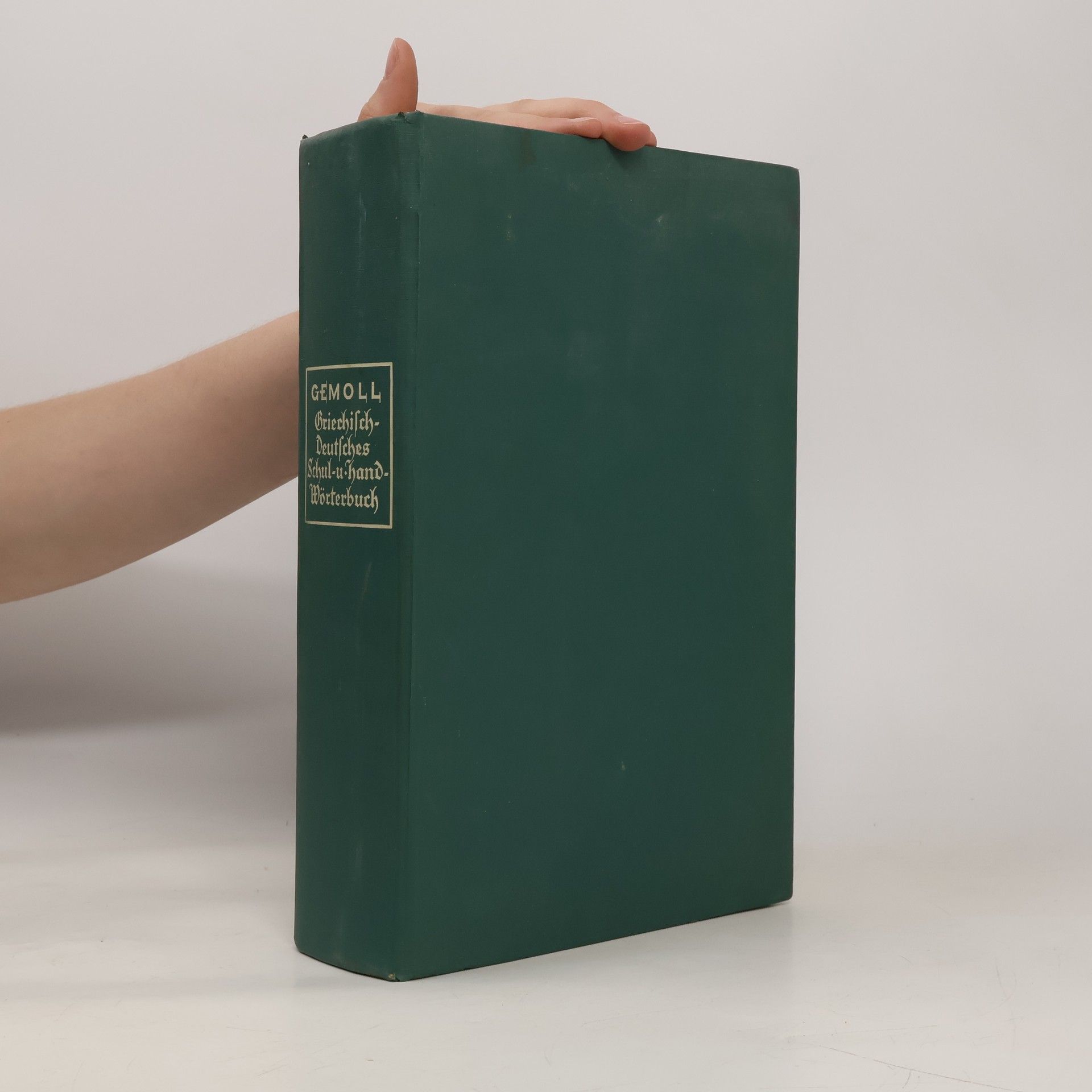 Wilhelm Gemoll Griechisch-deutsches Schulwörterbuch und Handwörterbuch
