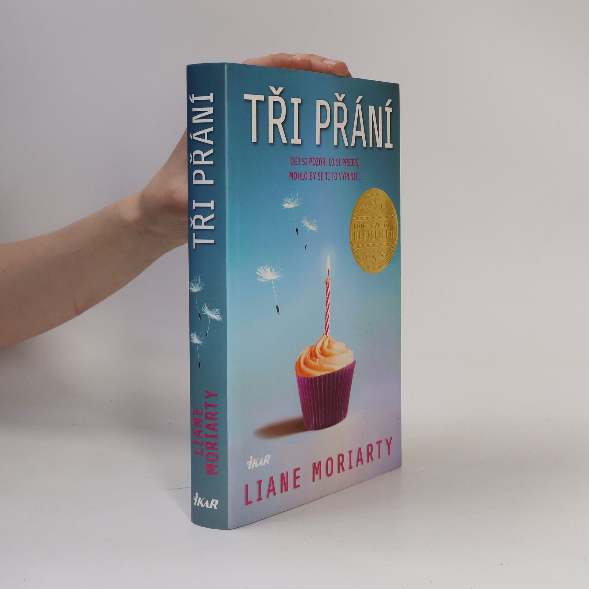 Liane Moriarty Tři přání