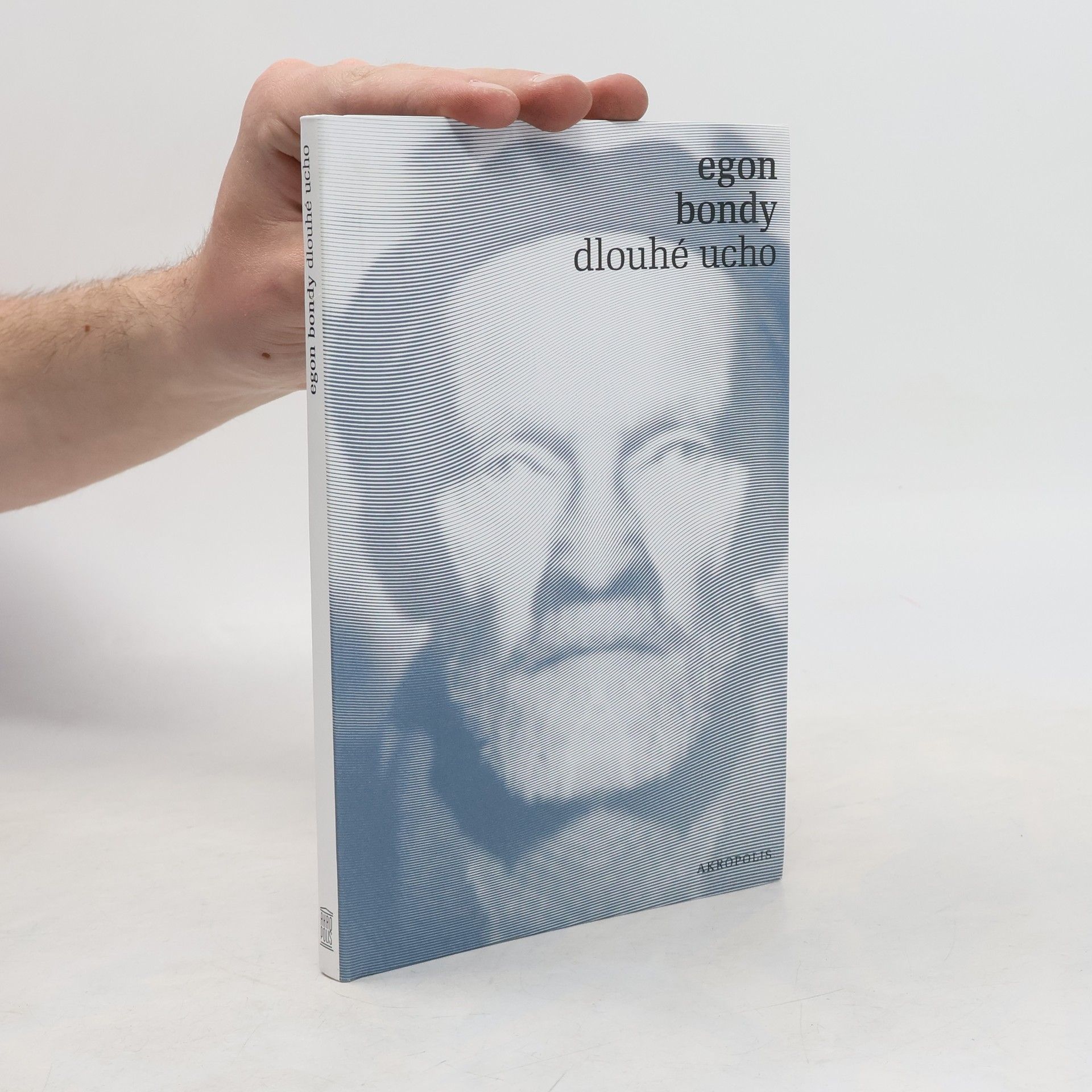 Egon Bondy Dlouhé ucho